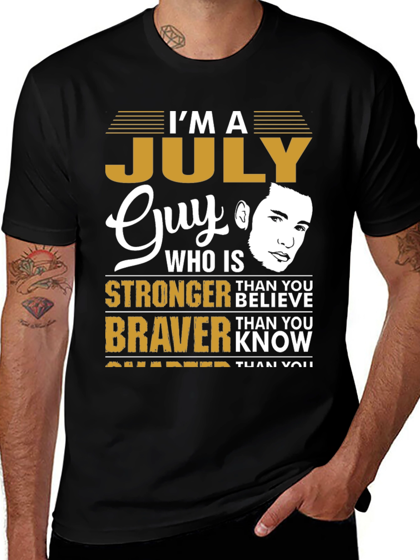Variant 3 of July Guy T-Shirt - Strong, Brave, Smarter
