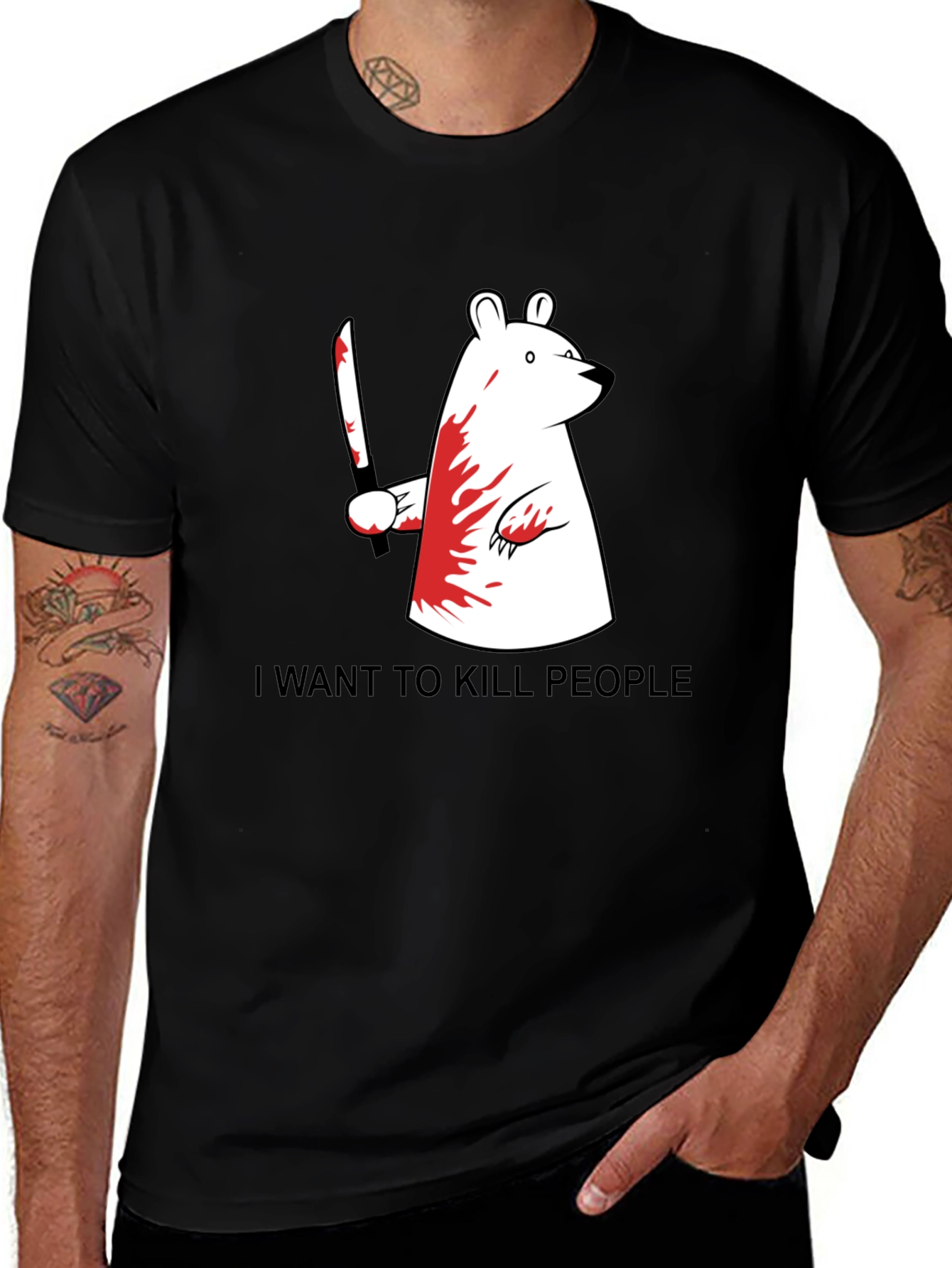 Variant 30 of Humorous "I Want to Kill People" Bear Graphic T-Shirt