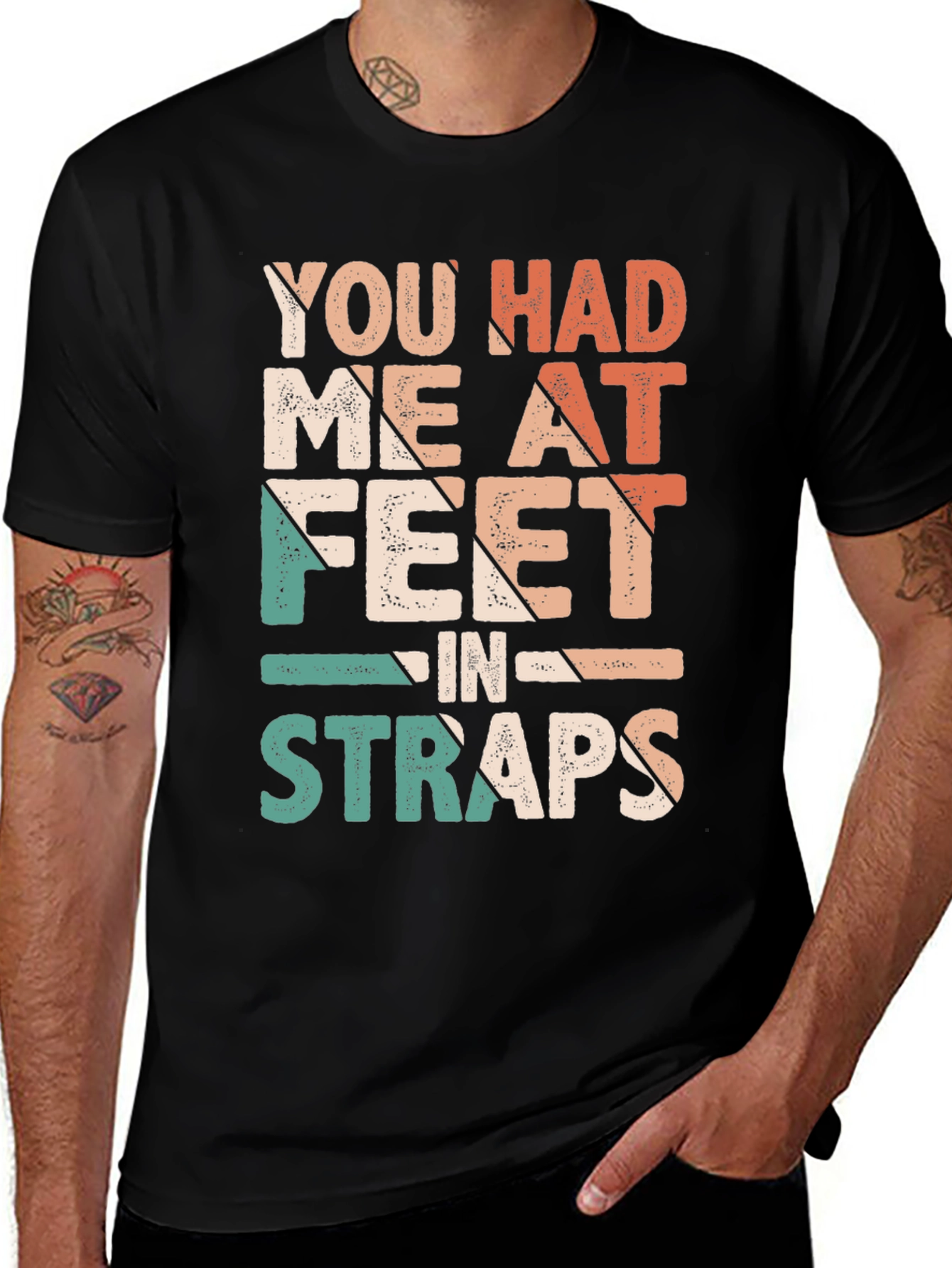 Variant 28 of You Had Me At Feet in Straps T-Shirt