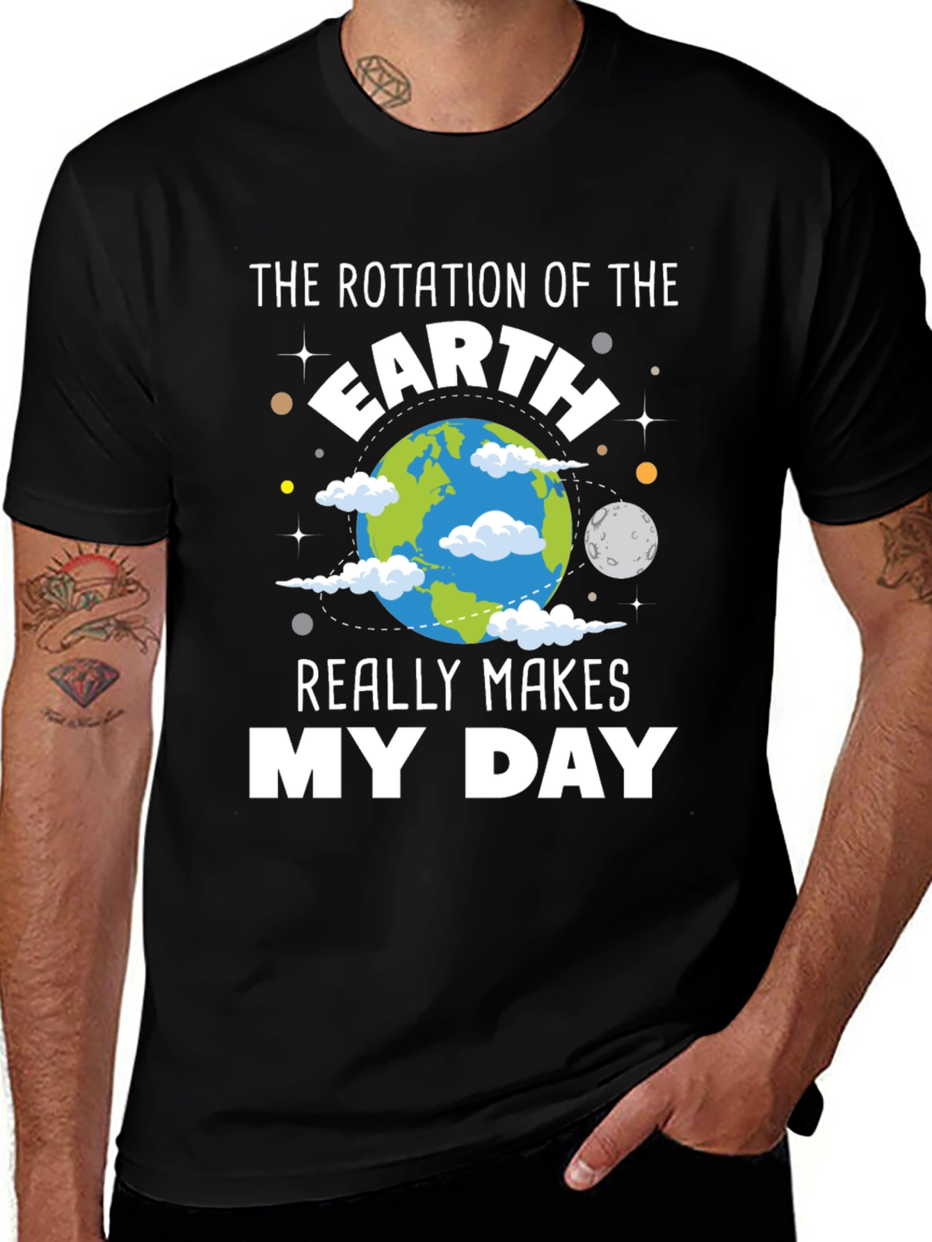 Variant 29 of Earth Rotation Makes My Day T-Shirt