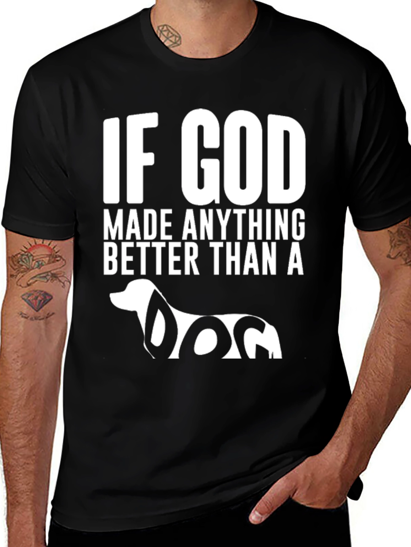 Variant 15 of Dog Lover T-Shirt - 'If God Made Anything Better Than A Dog'