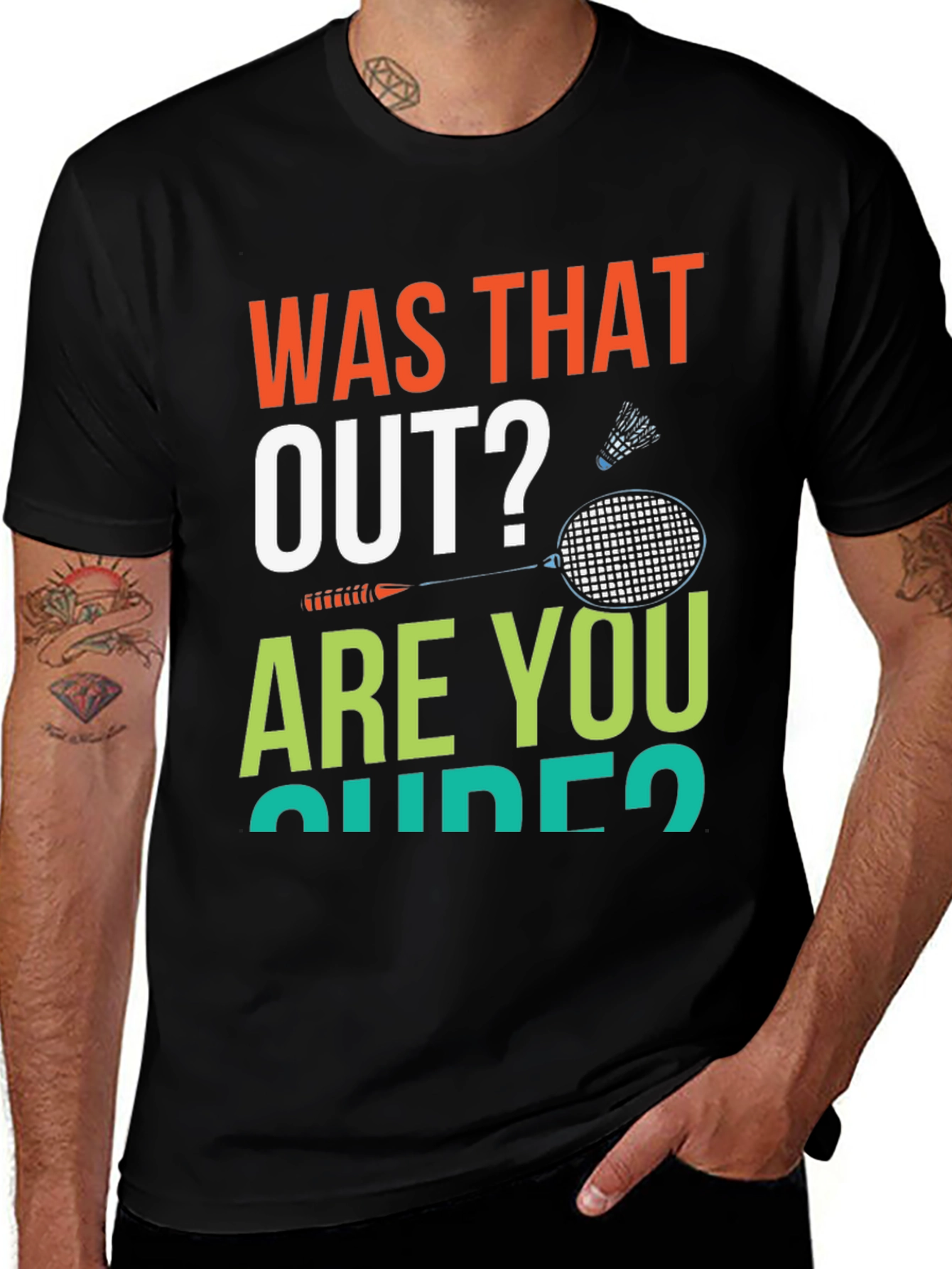 Variant 9 of Was That Out? Badminton T-Shirt