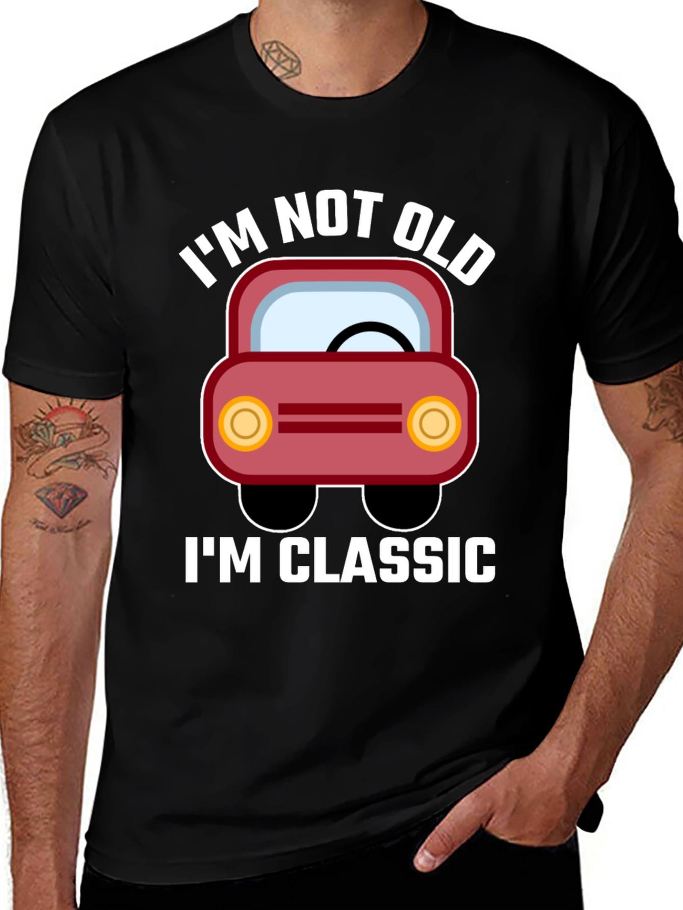 Variant 25 of I'm Not Old I'm Classic Car Graphic Tee