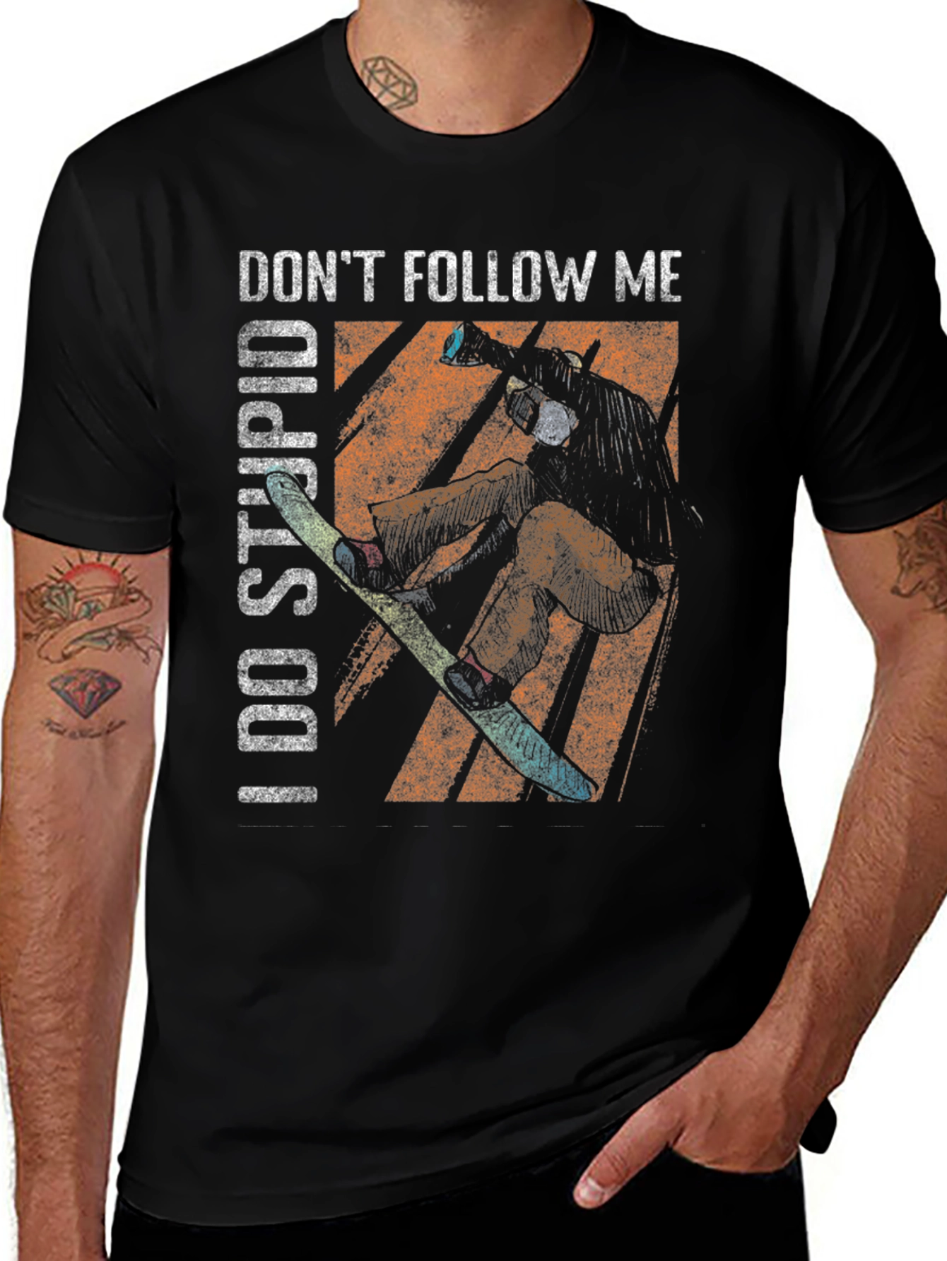 Variant 2 of Don't Follow Me I Do Stupid Things T-Shirt