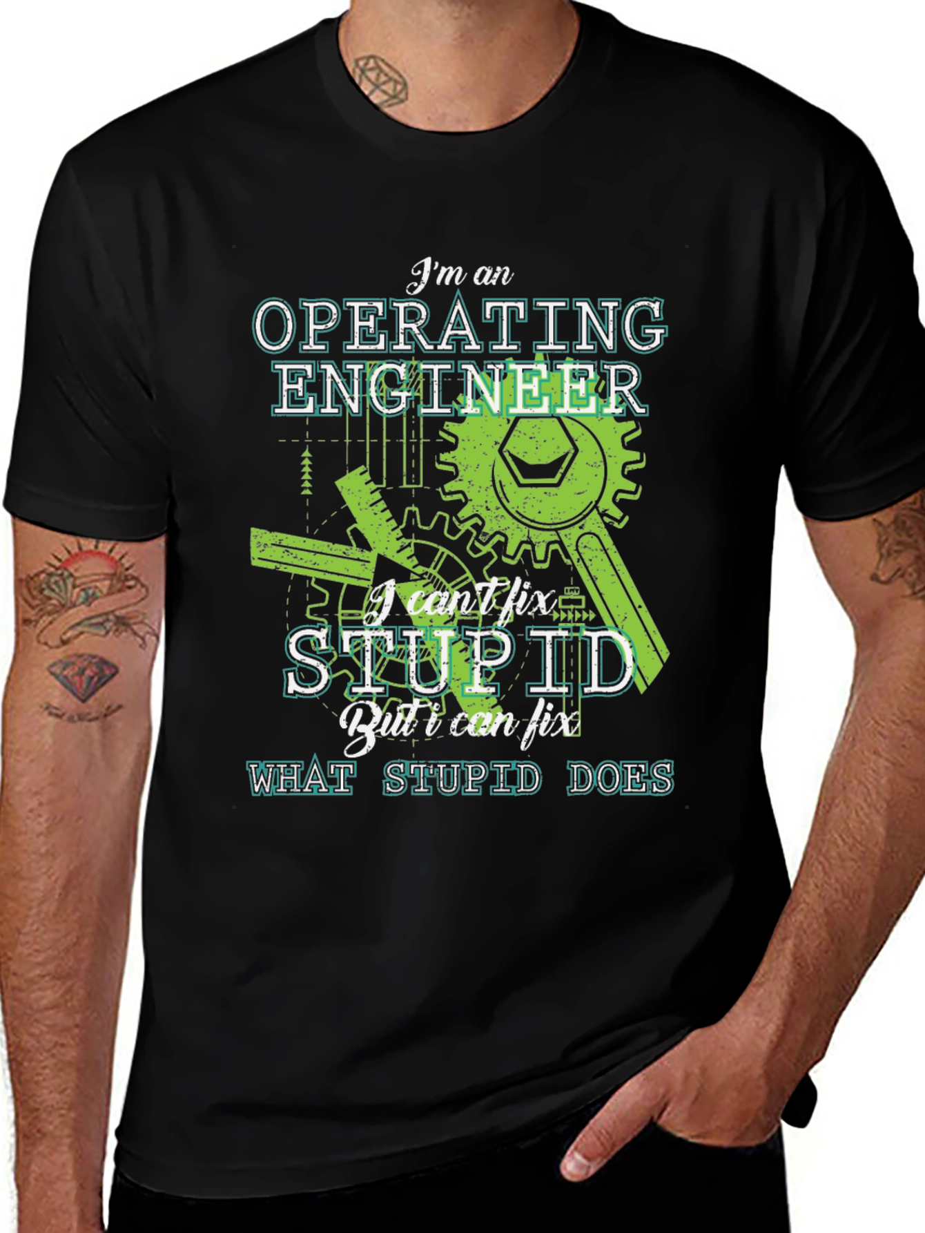Variant 7 of Operating Engineer T-Shirt - I Can't Fix Stupid