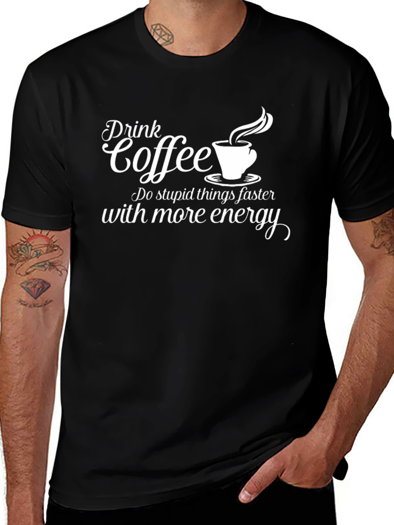 Variant 10 of Drink Coffee Do Stupid Things T-Shirt
