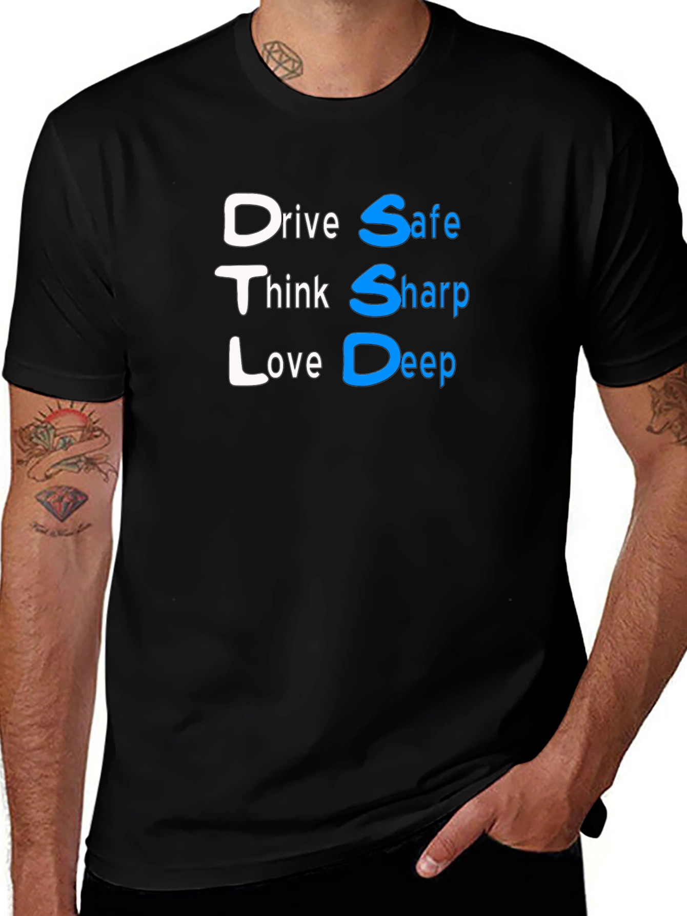 Variant 10 of Drive Safe, Think Sharp, Love Deep Black T-Shirt