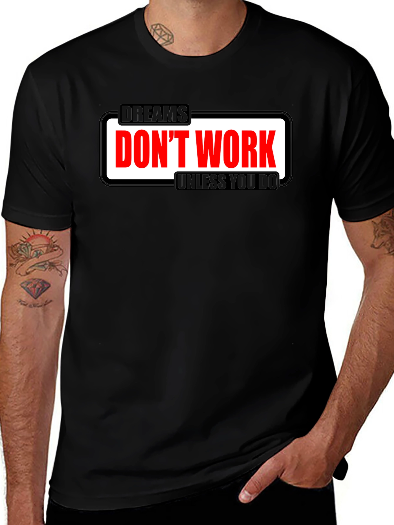 Black Dreams Don't Work Motivational T-Shirt main image