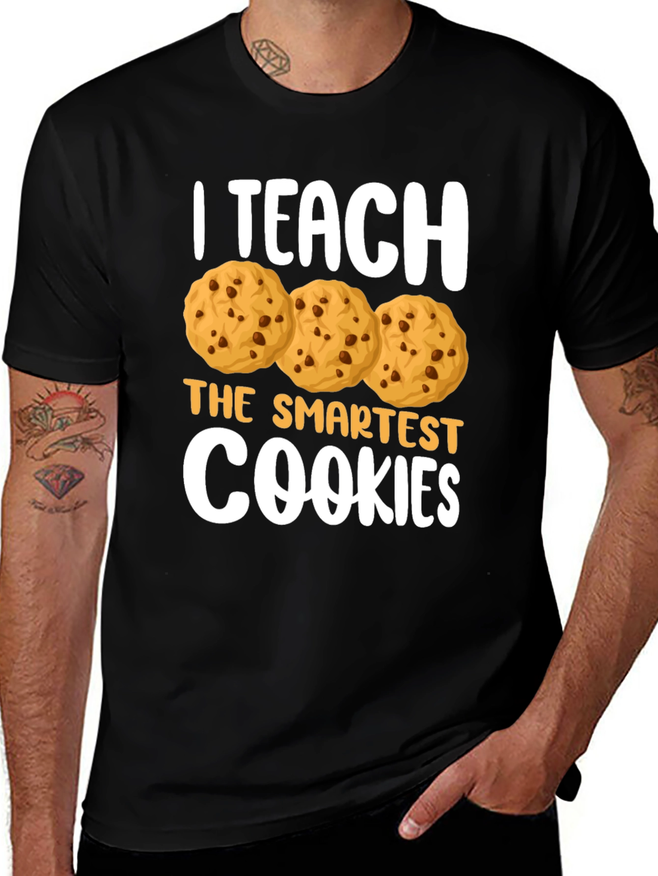 Variant 16 of I Teach The Smartest Cookies T-Shirt