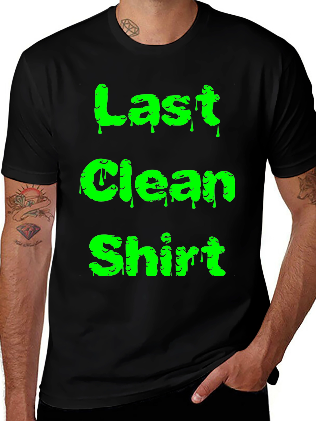 Variant 18 of Last Clean Shirt Graphic Tee - Funny Slime Text