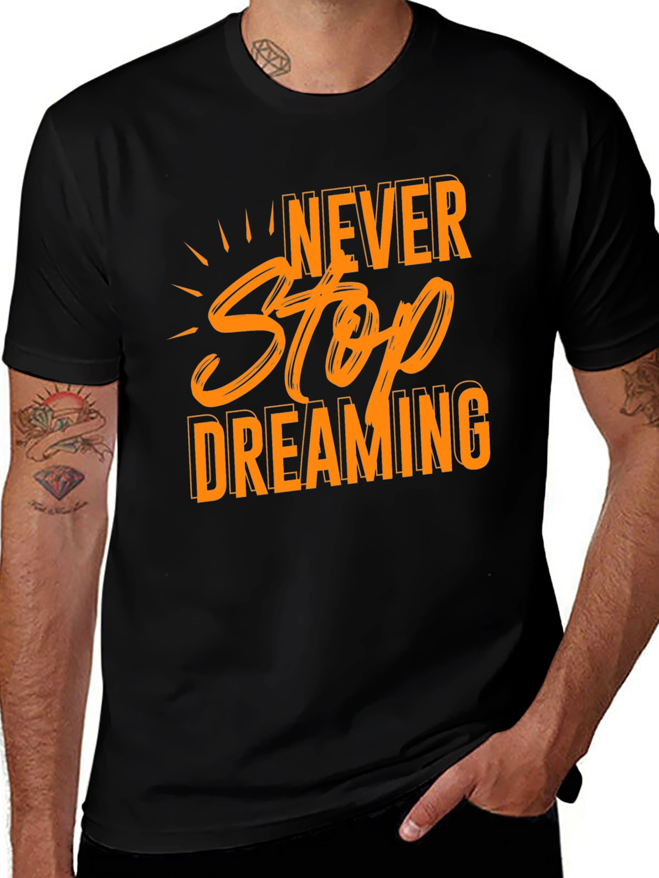 Variant 14 of Never Stop Dreaming Black T-Shirt