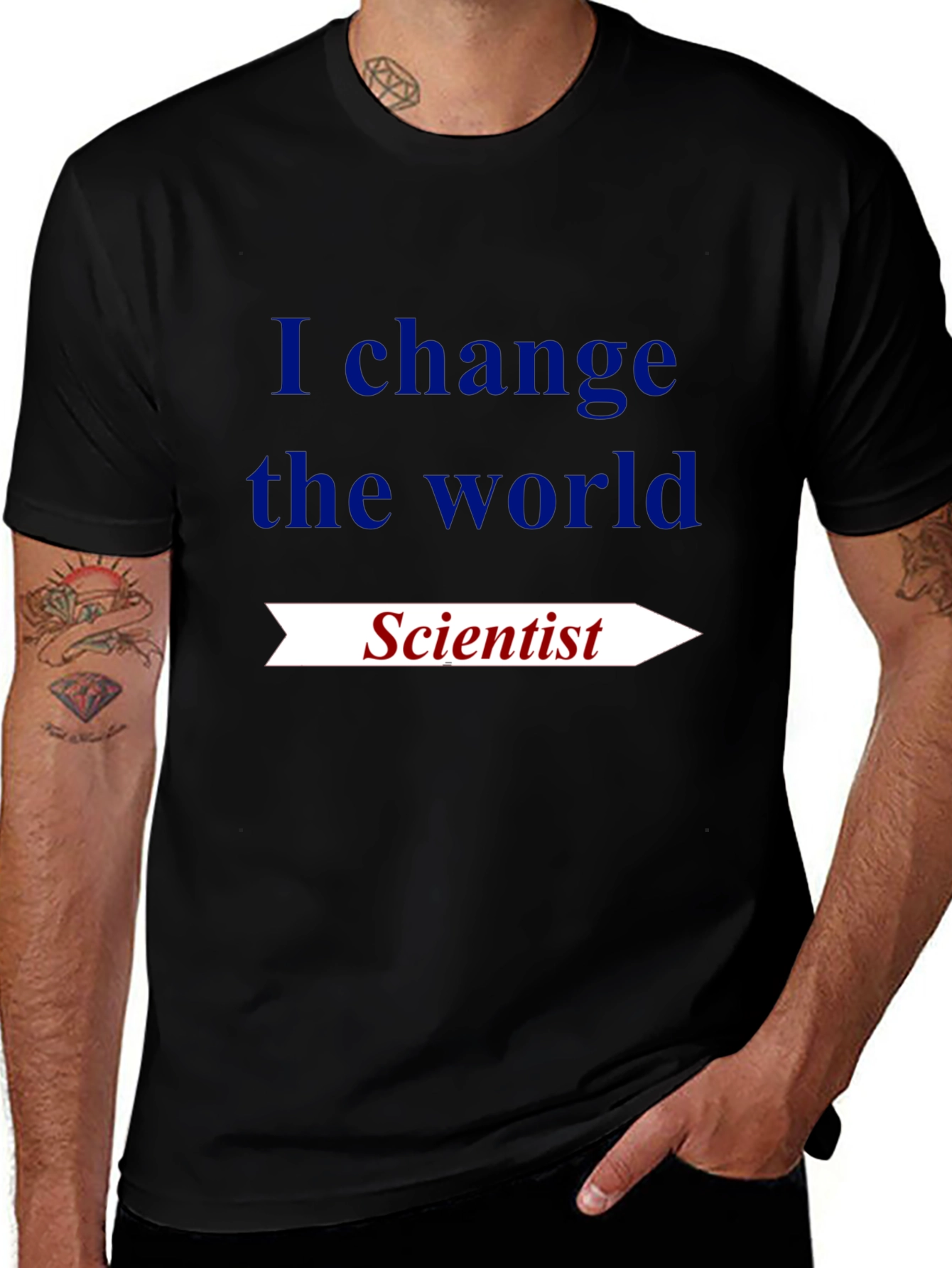 Variant 4 of Scientist T-Shirt: I Change The World