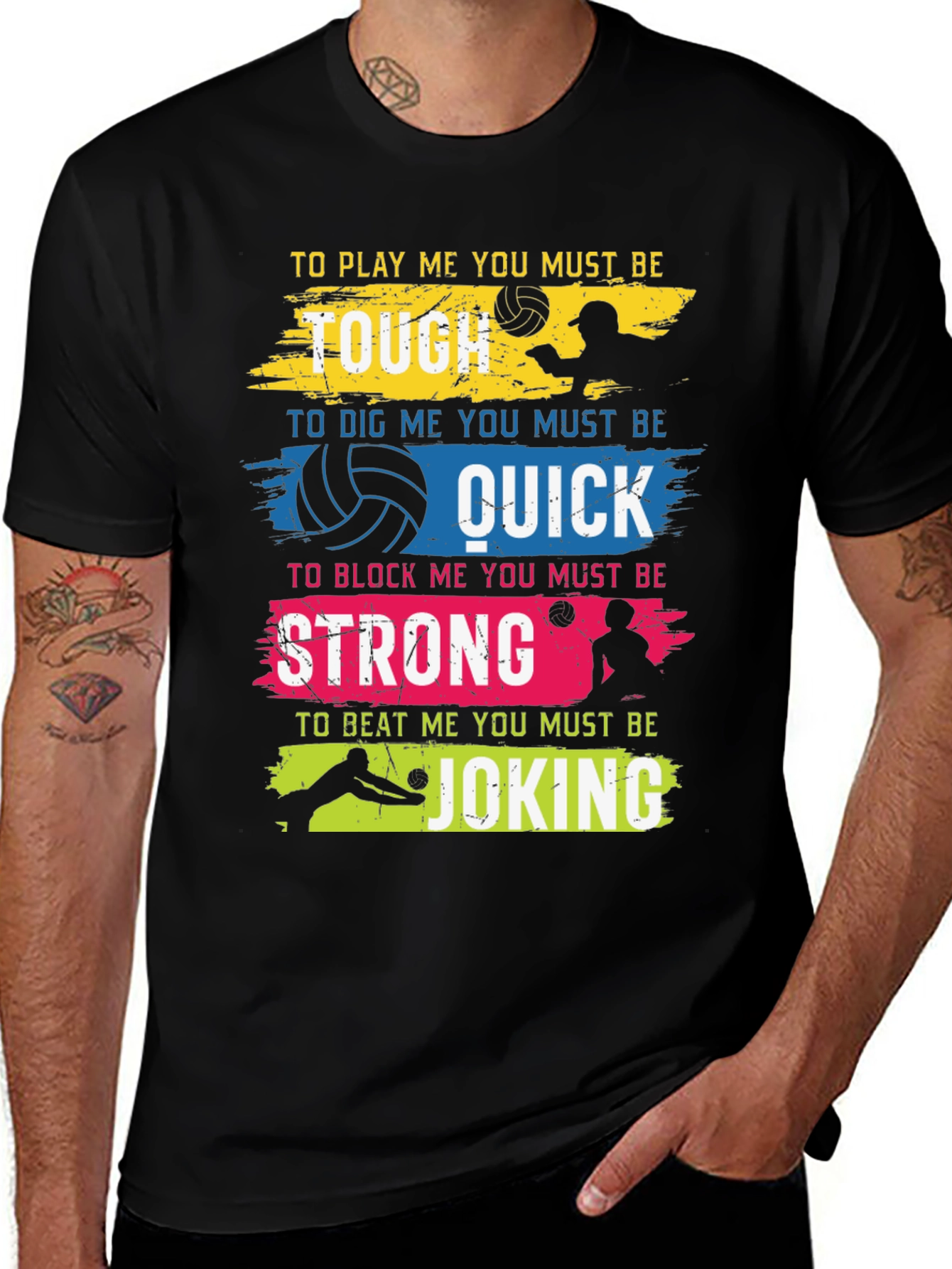 Variant 5 of Volleyball Graphic Tee - Tough, Quick, Strong, Joking Design