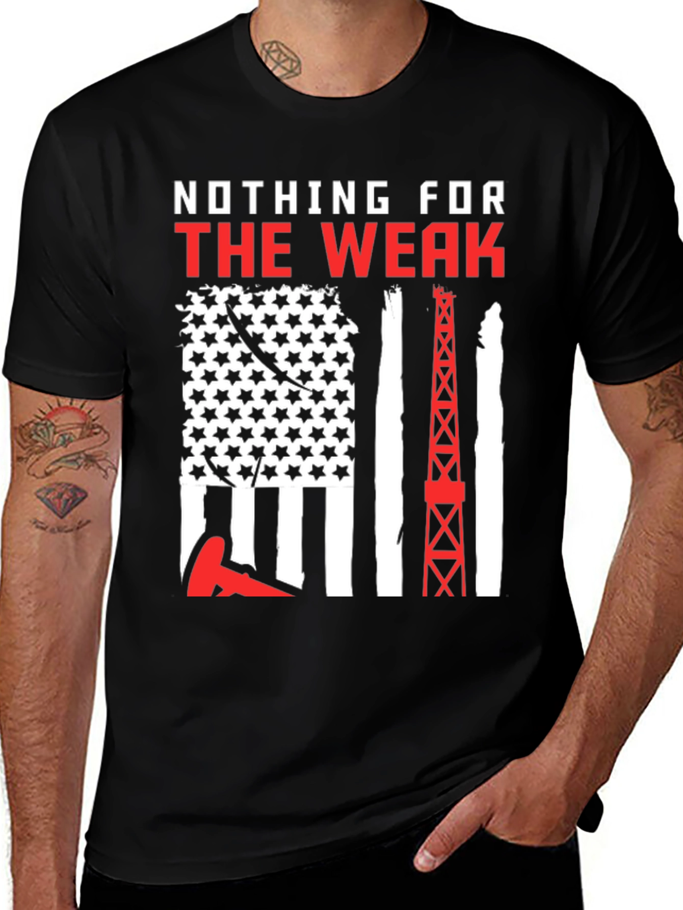 Variant 22 of Nothing For The Weak Oilfield Worker T-Shirt