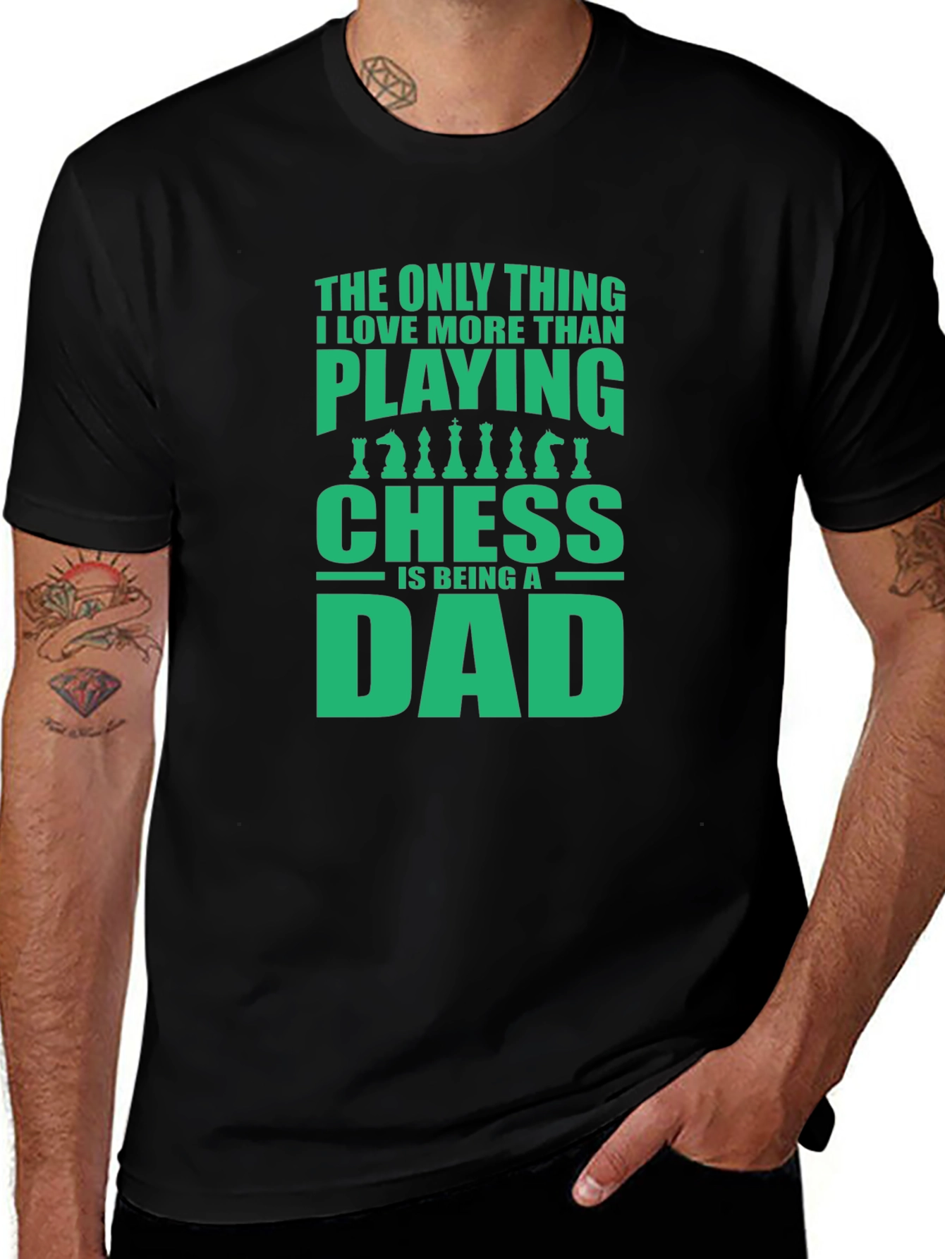Variant 8 of Chess Dad T-Shirt - The Only Thing I Love More!