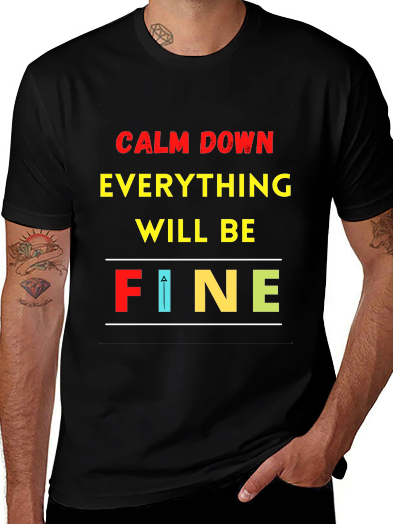 Variant 14 of Calm Down Everything Will Be Fine Graphic Tee