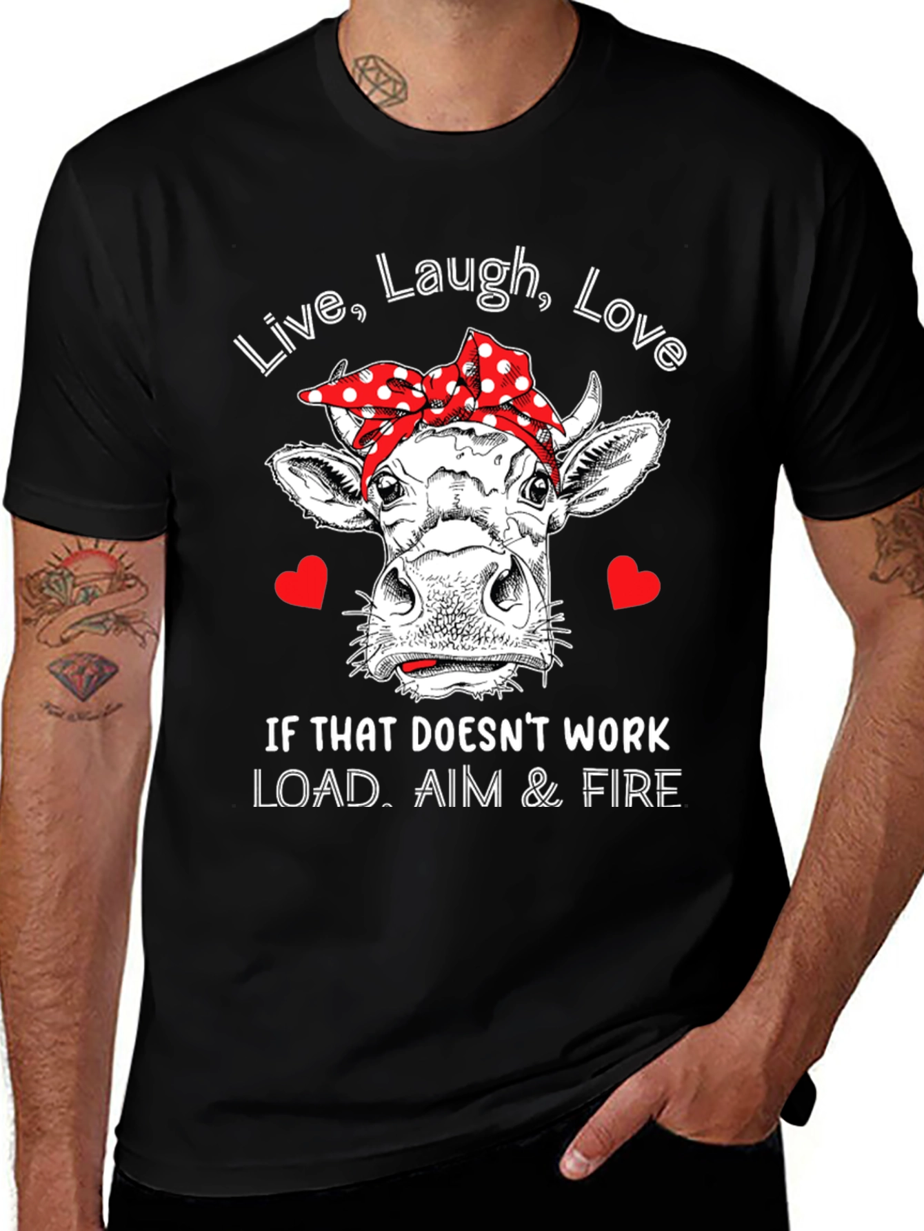 Variant 29 of Live Laugh Love Cow Tee - Load Aim Fire Humor T-Shirt