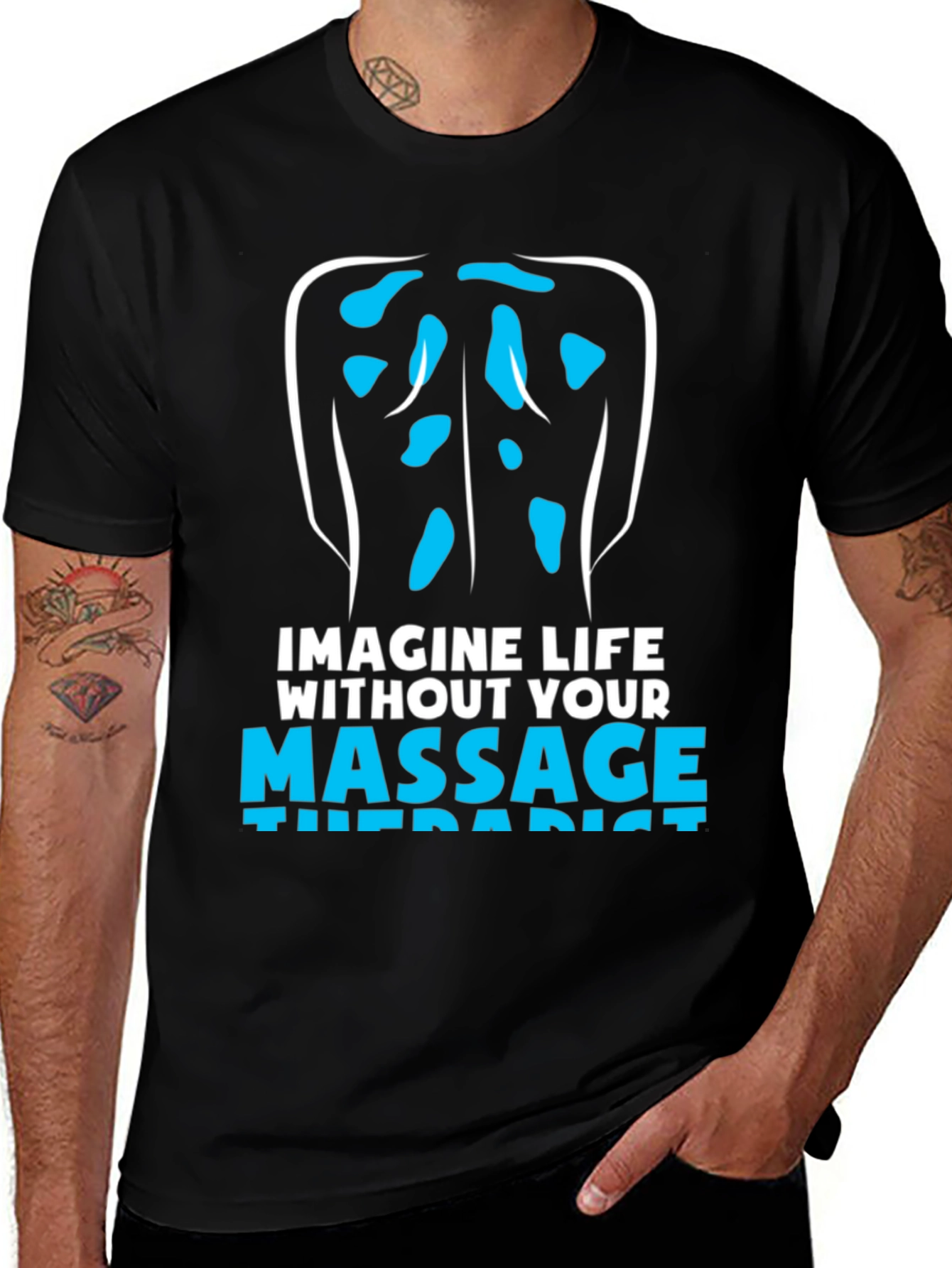 Variant 29 of Massage Therapist T-Shirt: Imagine Life Without!