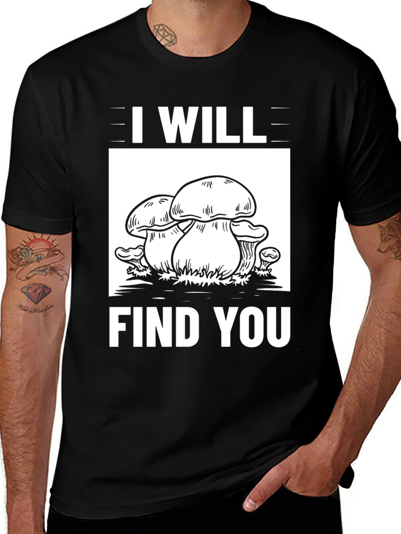 Variant 17 of I Will Find You Mushroom Graphic Tee