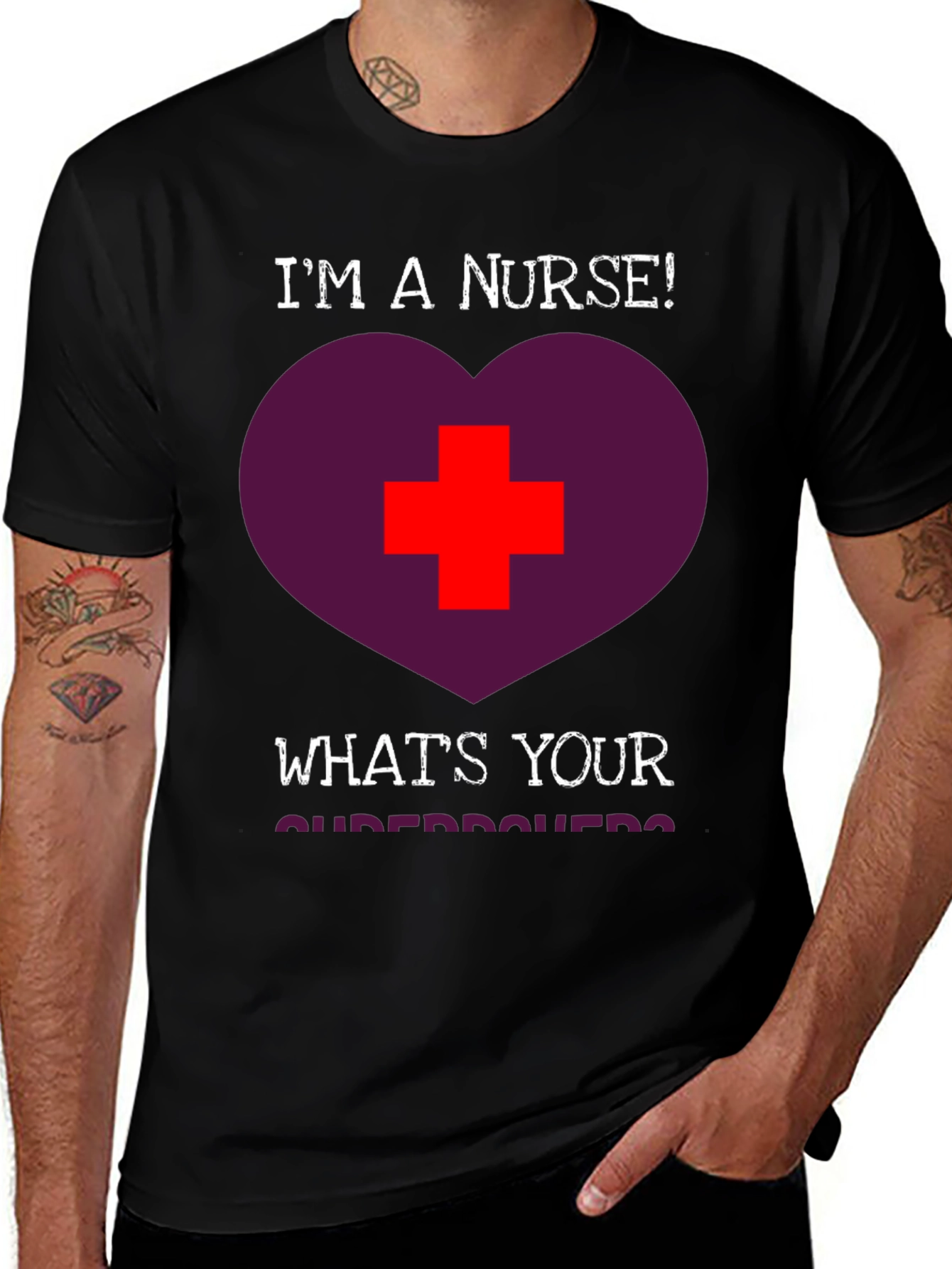 Variant 19 of I'm a Nurse! What's Your Superpower T-Shirt