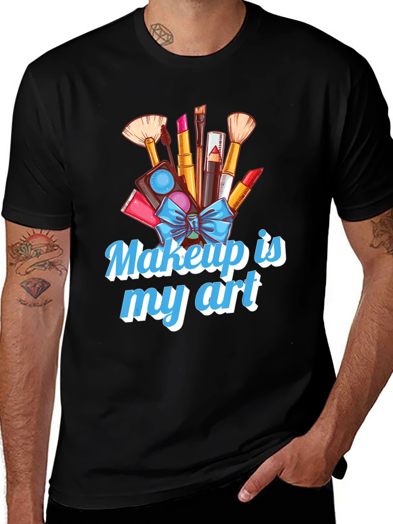 Variant 26 of Makeup Artist T-Shirt - Makeup is My Art Tee
