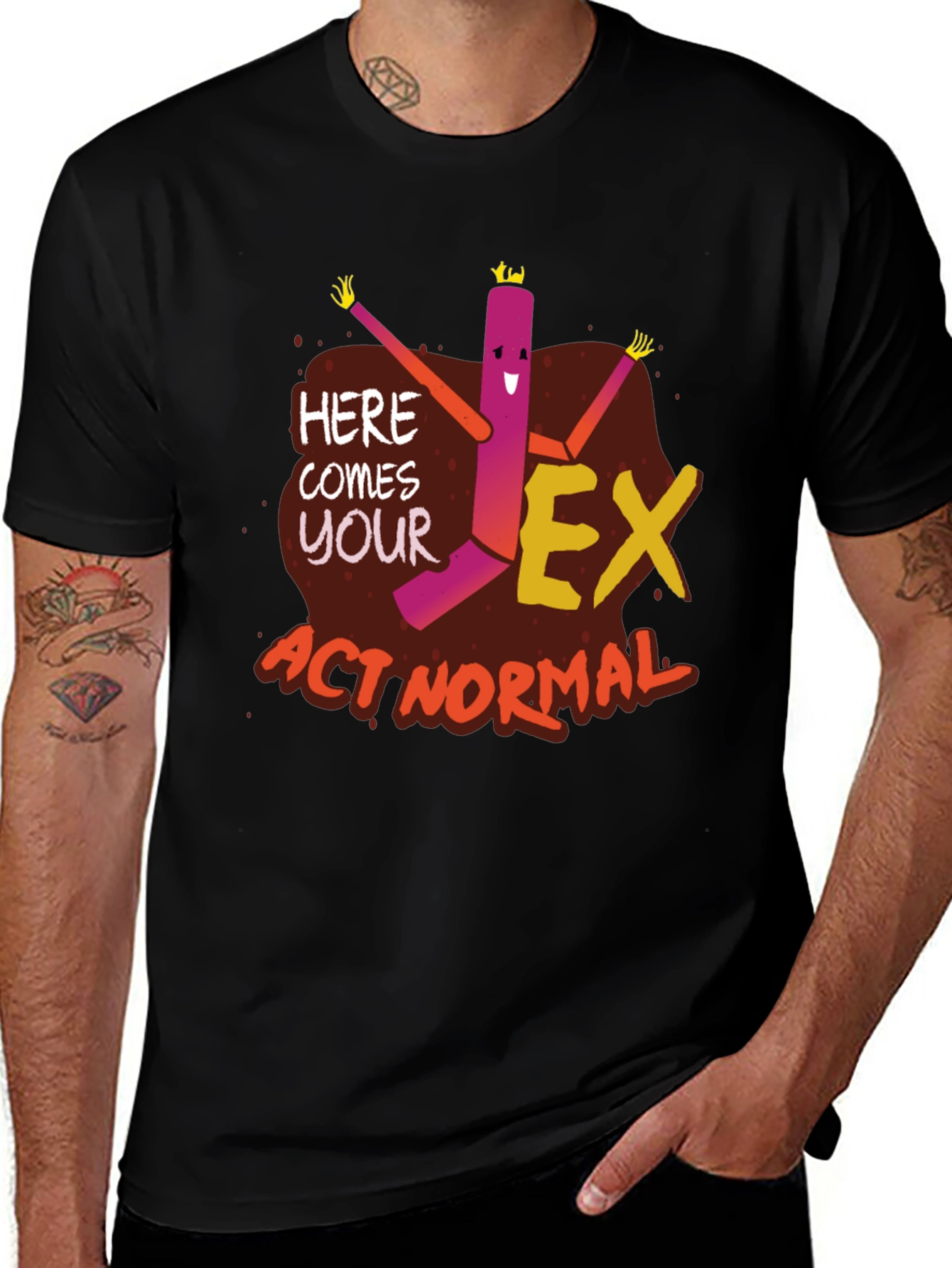 Variant 13 of Here Comes Your Ex Act Normal Graphic Tee