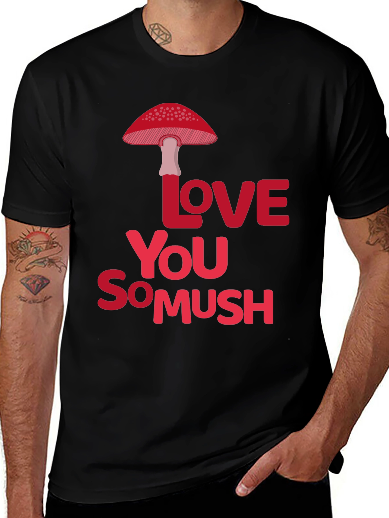 Variant 22 of Love You So Mush T-Shirt - Funny Mushroom Tee