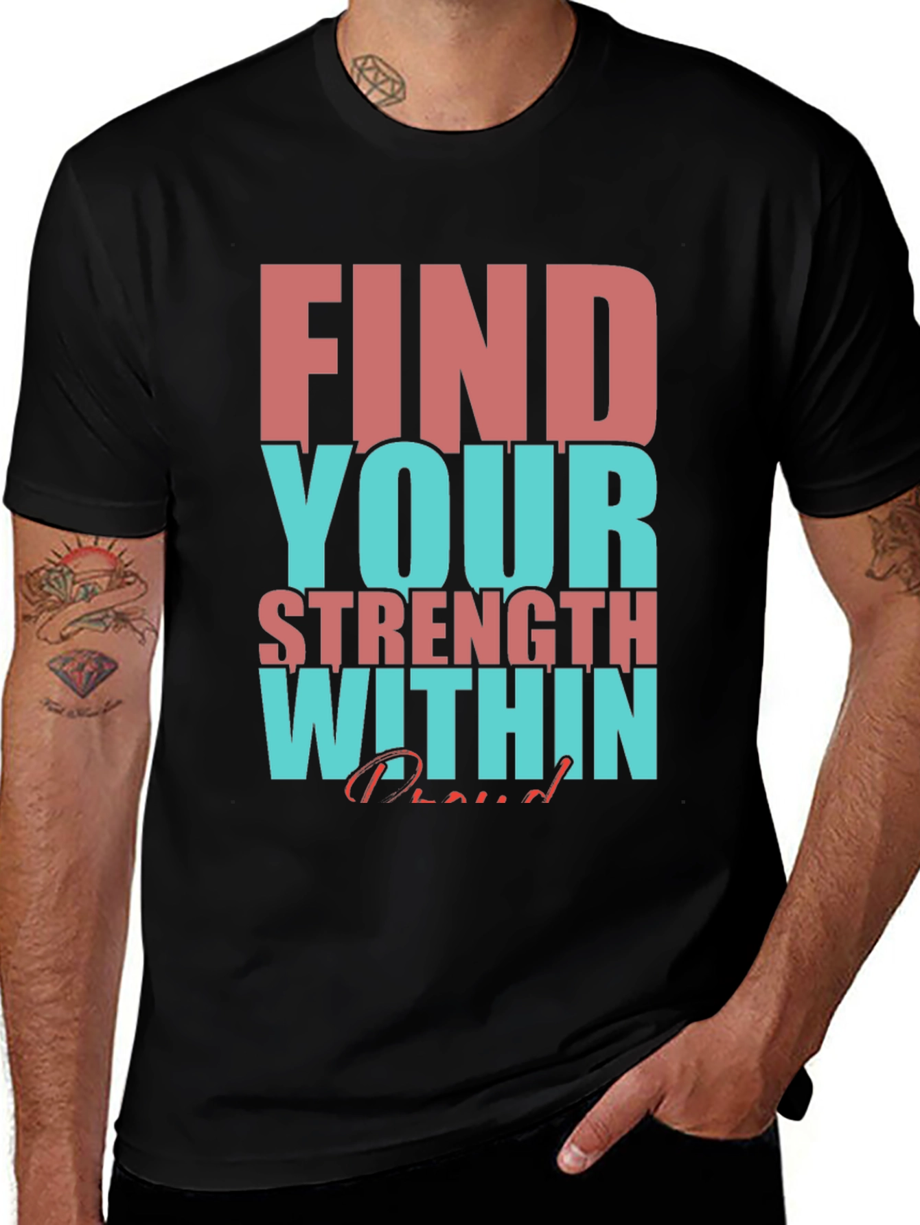 Variant 25 of Motivational T-Shirt: Find Your Strength Within