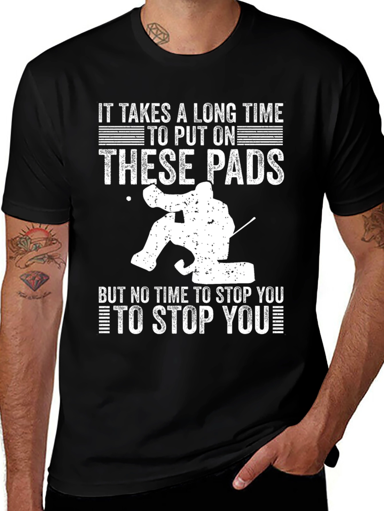 Variant 27 of Hockey Goalie T-Shirt - It Takes A Long Time To Put On These Pads