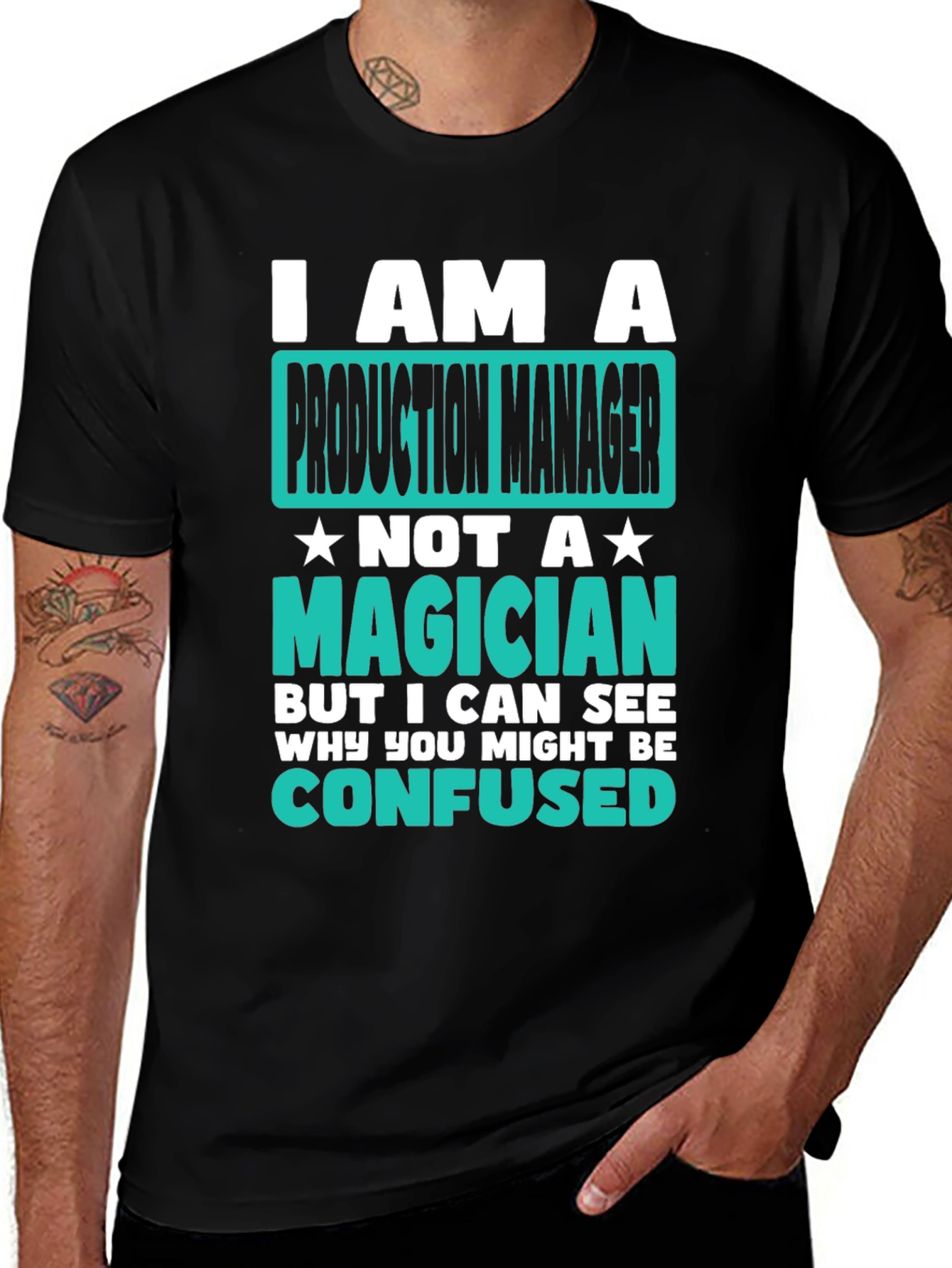 Variant 19 of Production Manager T-Shirt: I Am Not A Magician
