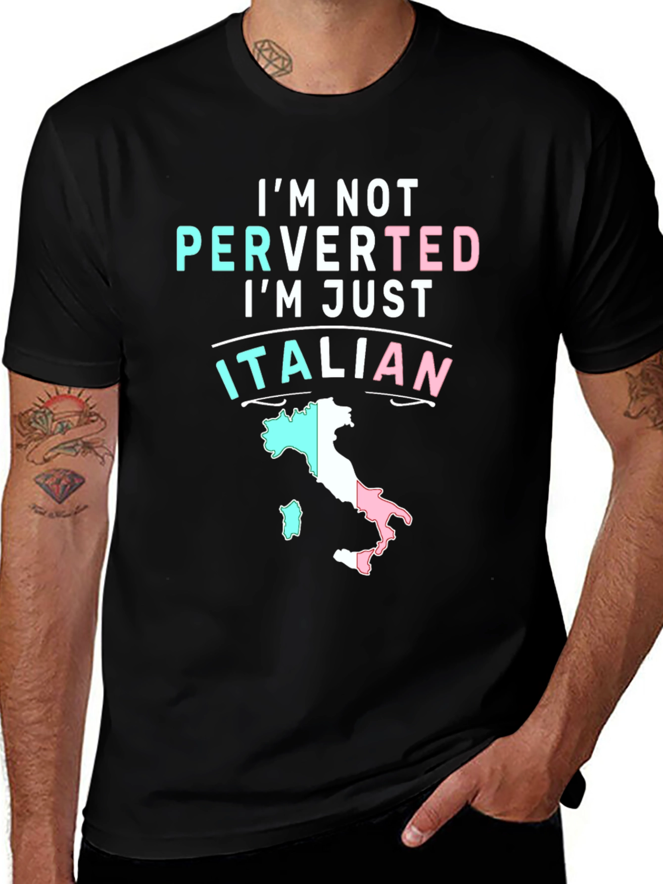 Variant 18 of Funny Italian Pride T-Shirt - I'm Not Perverted, I'm Just Italian