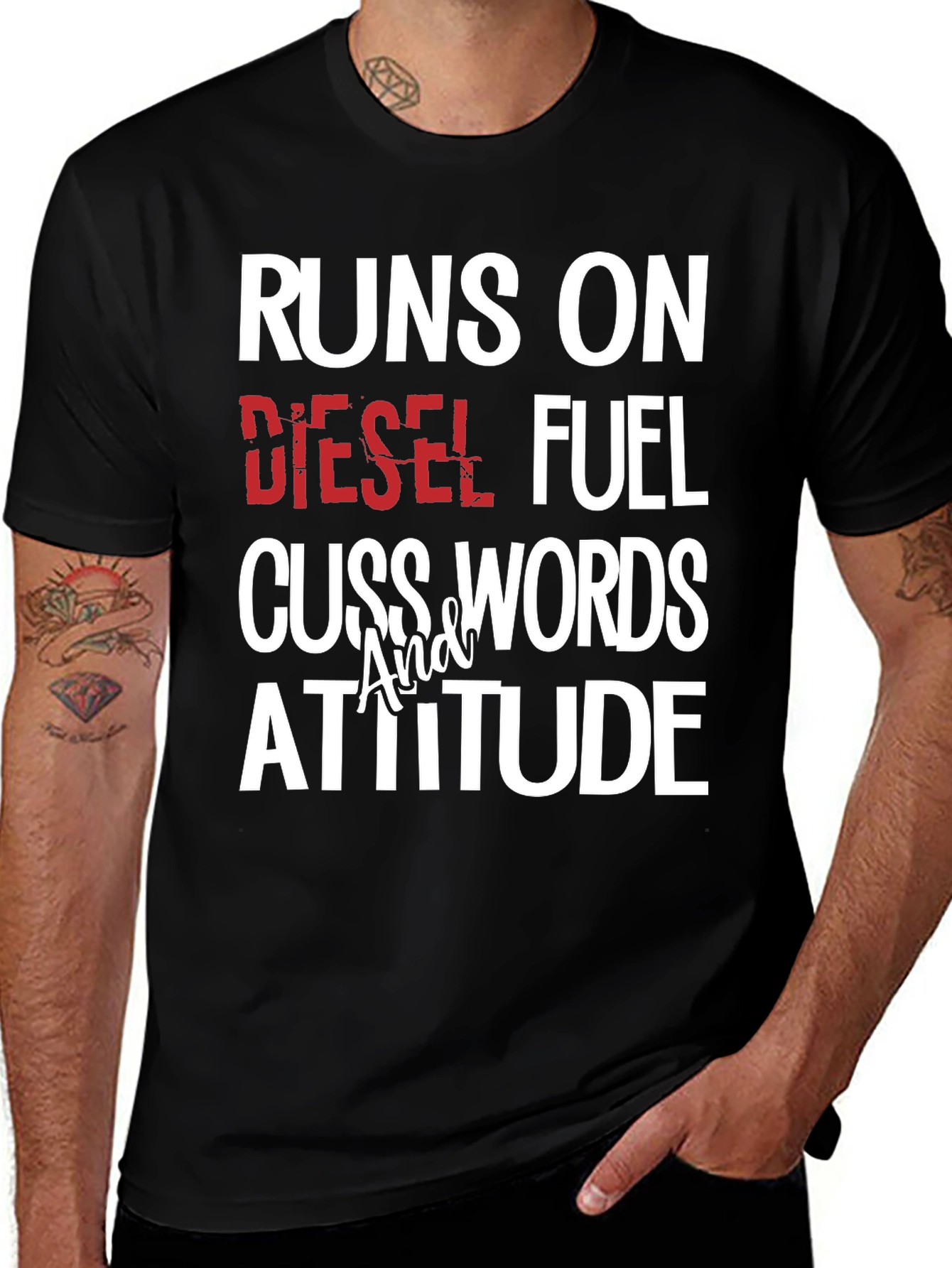 Variant 5 of Runs on Diesel Fuel, Cuss Words, Attitude T-Shirt