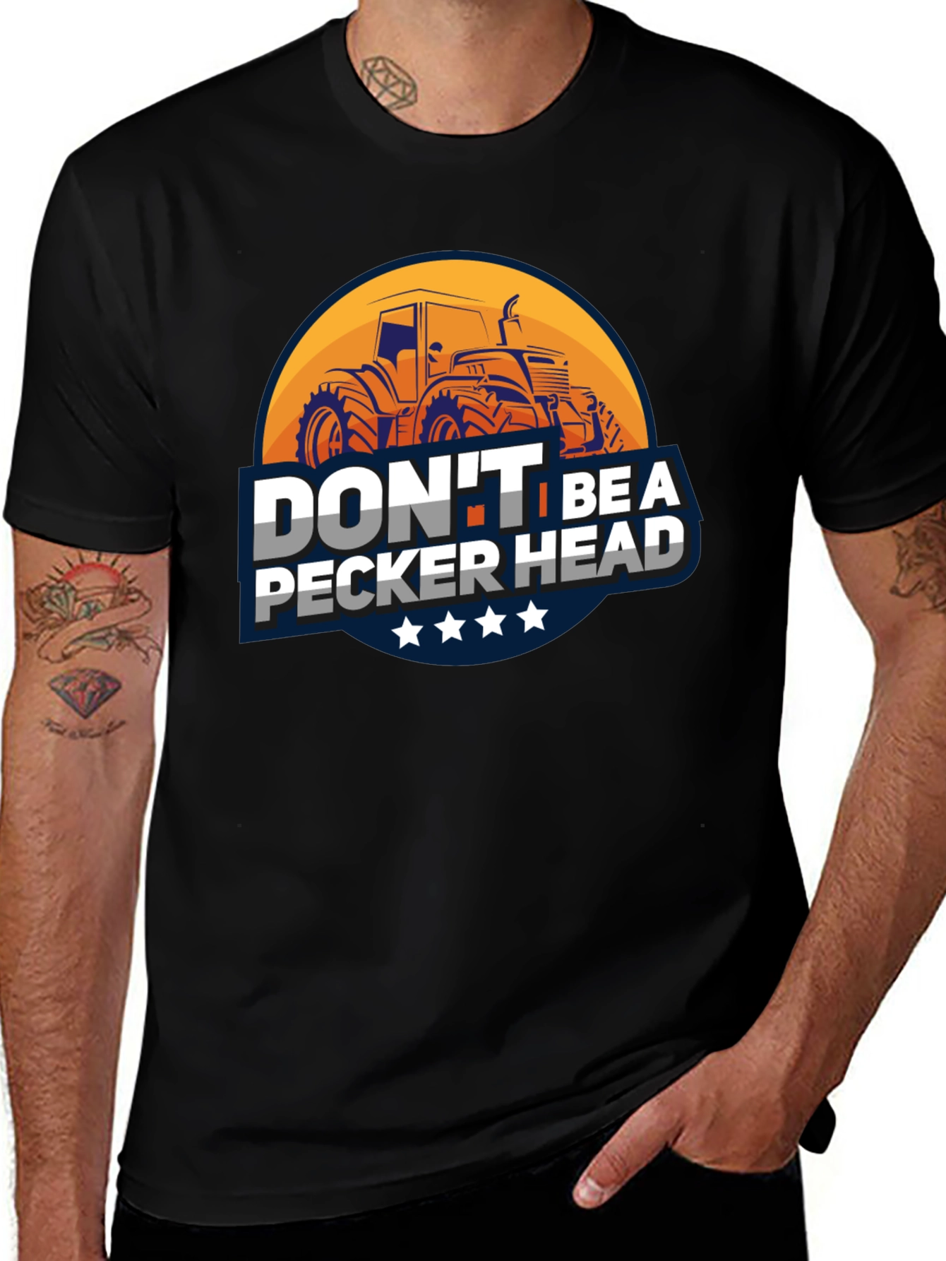 Variant 25 of Don't Be A Pecker Head Tractor T-Shirt