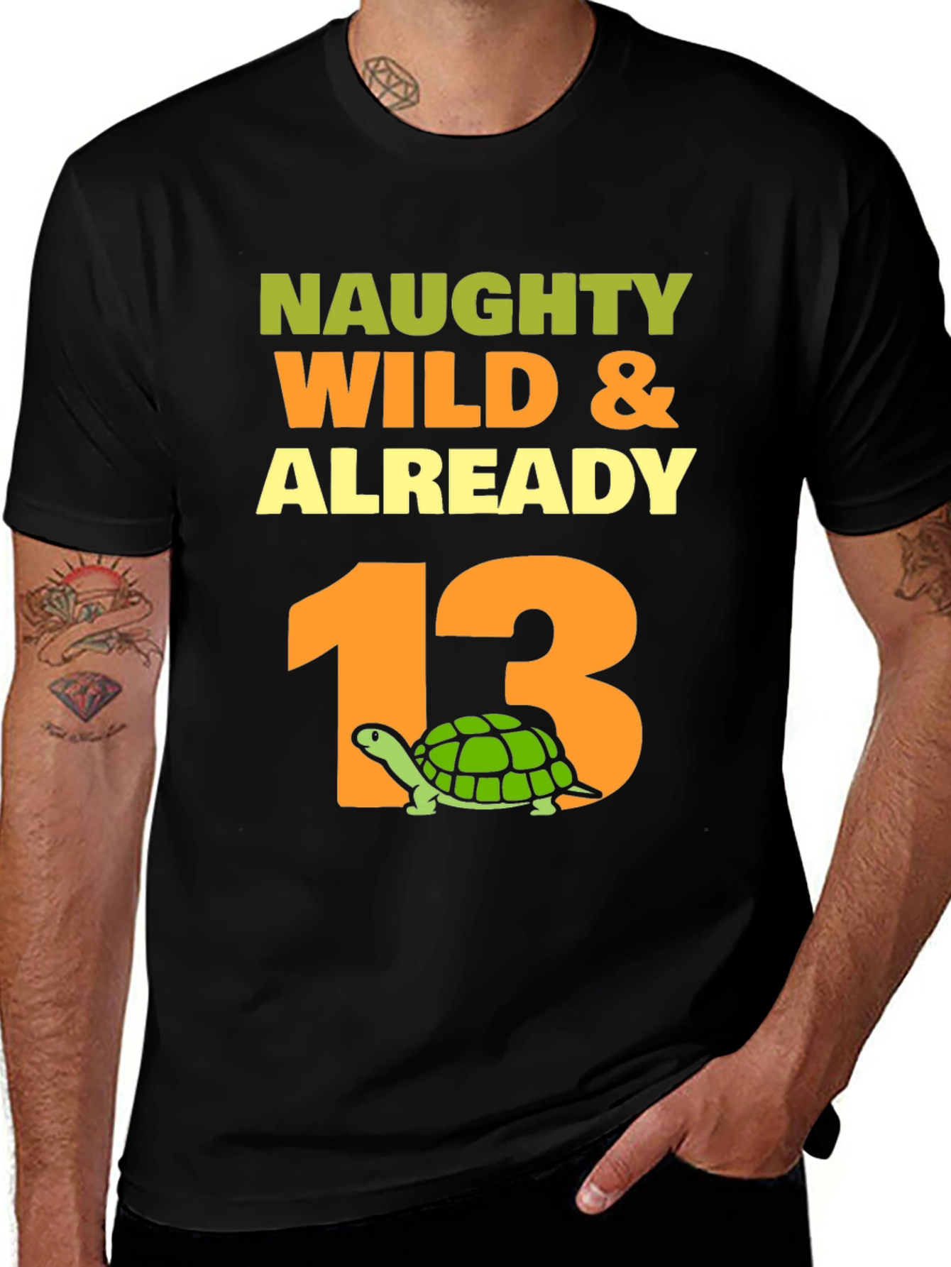 Variant 15 of Naughty Wild & Already 13 Turtle T-Shirt