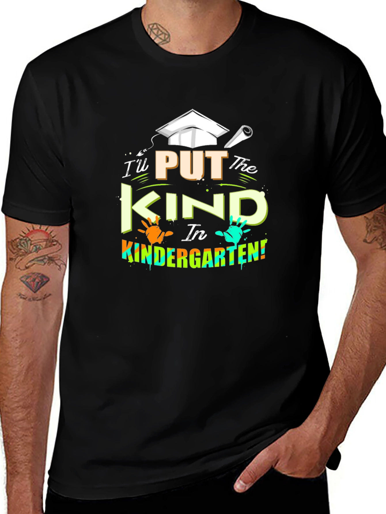 Kindergarten Teacher T-Shirt - I'll Put the Kind