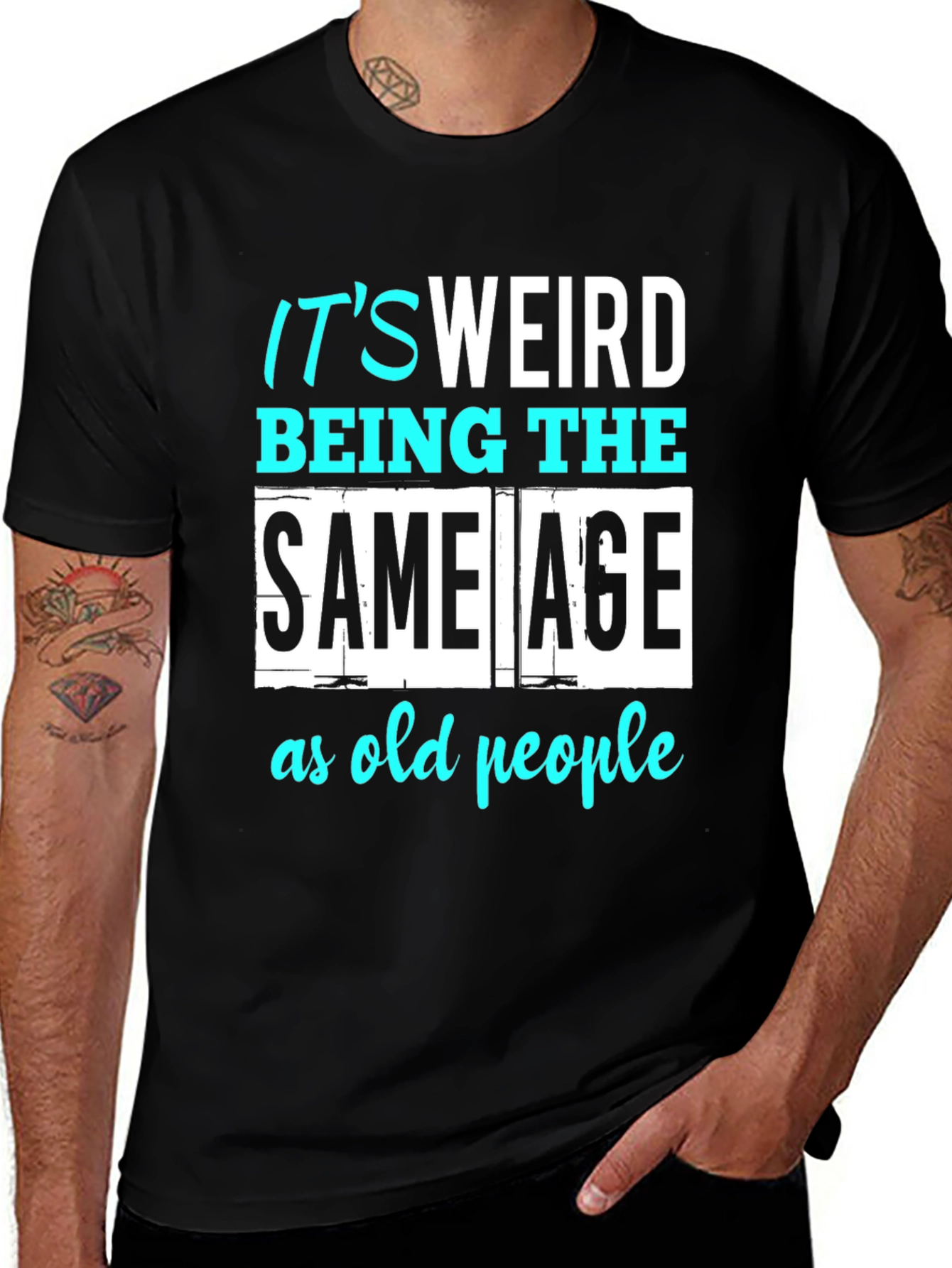 Variant 27 of It's Weird Being The Same Age As Old People T-Shirt