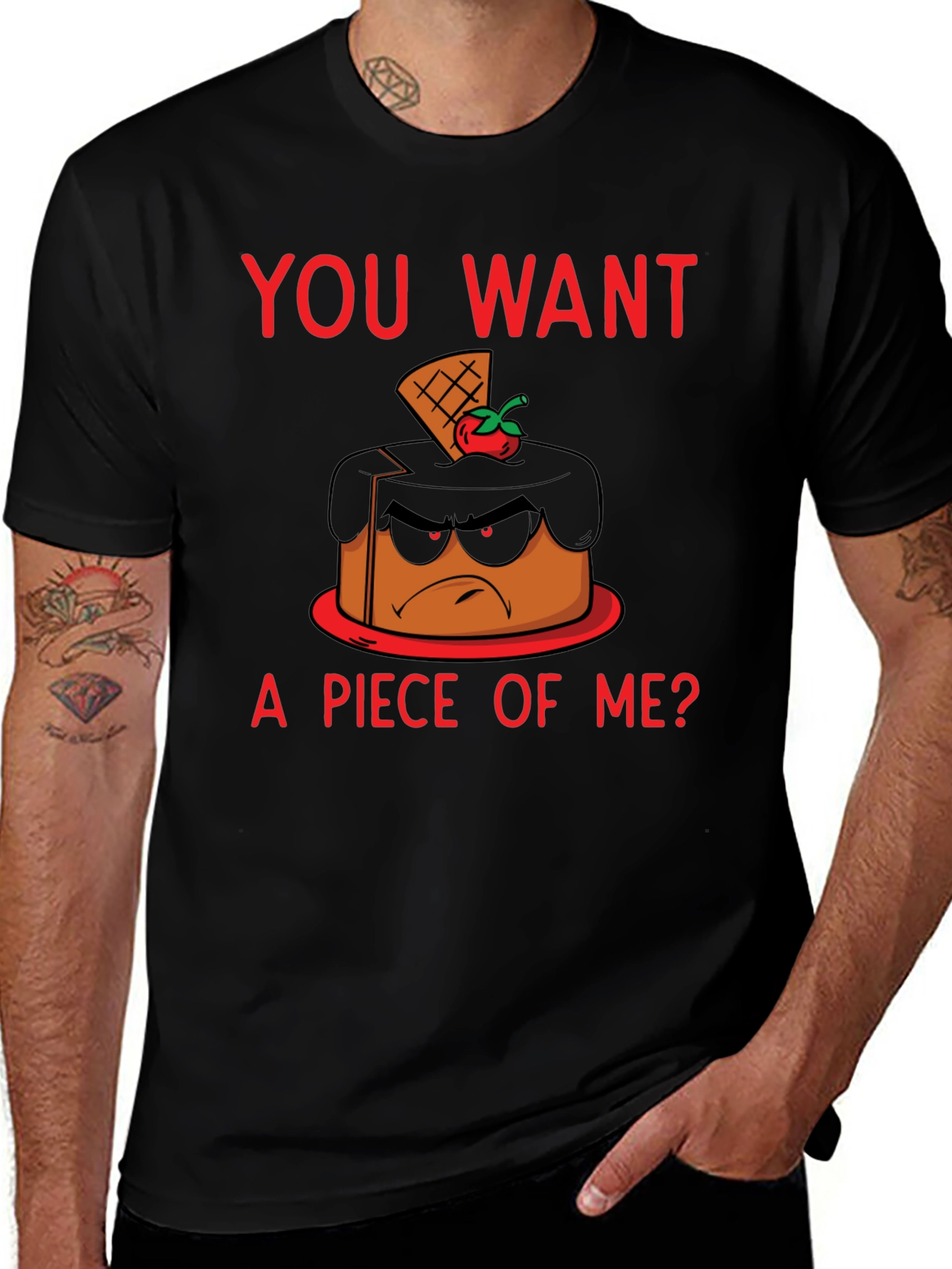Variant 21 of Funny Cake Graphic T-Shirt - You Want A Piece of Me?