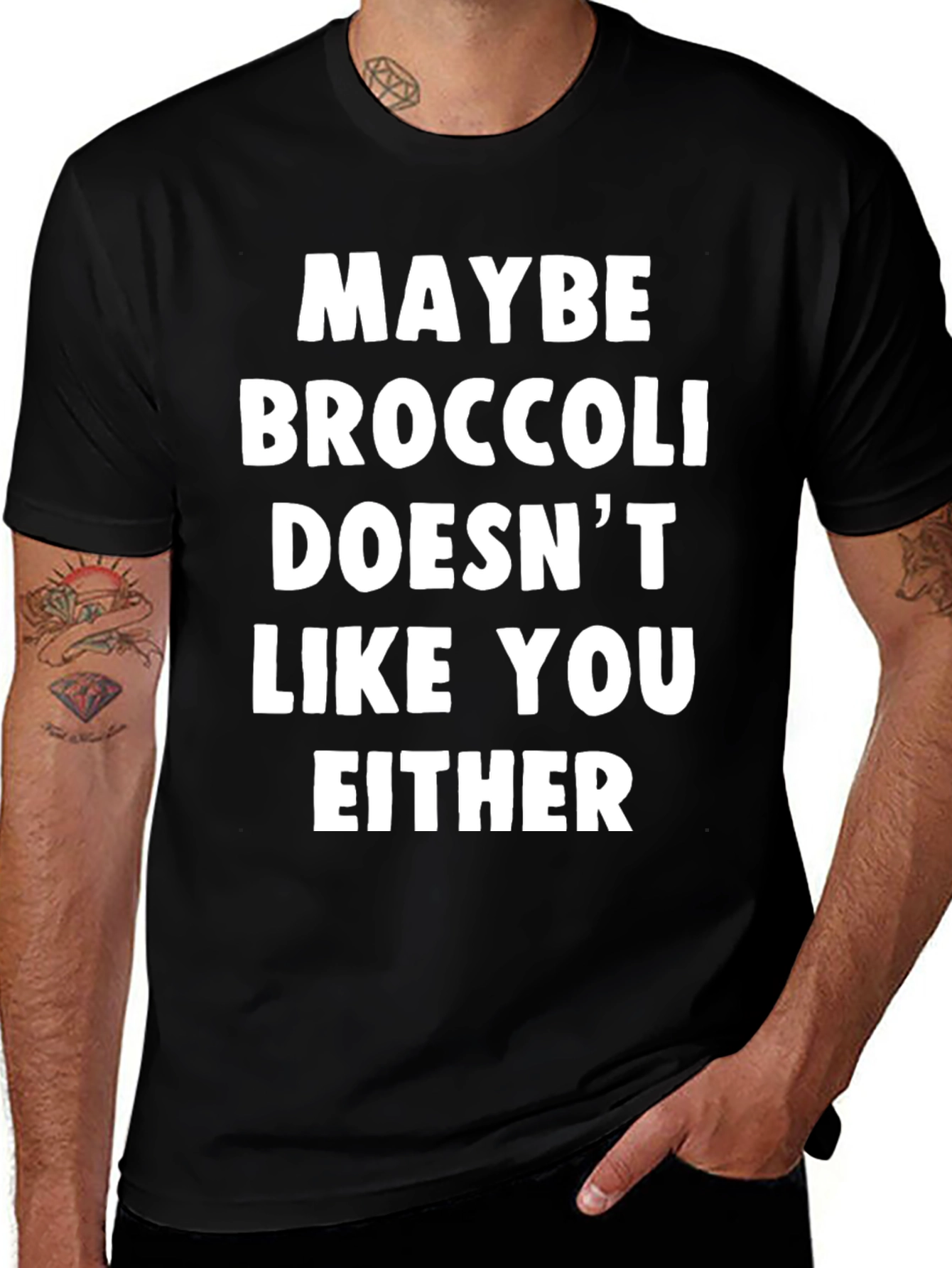 Variant 12 of Maybe Broccoli Doesn't Like You Either Funny T-Shirt