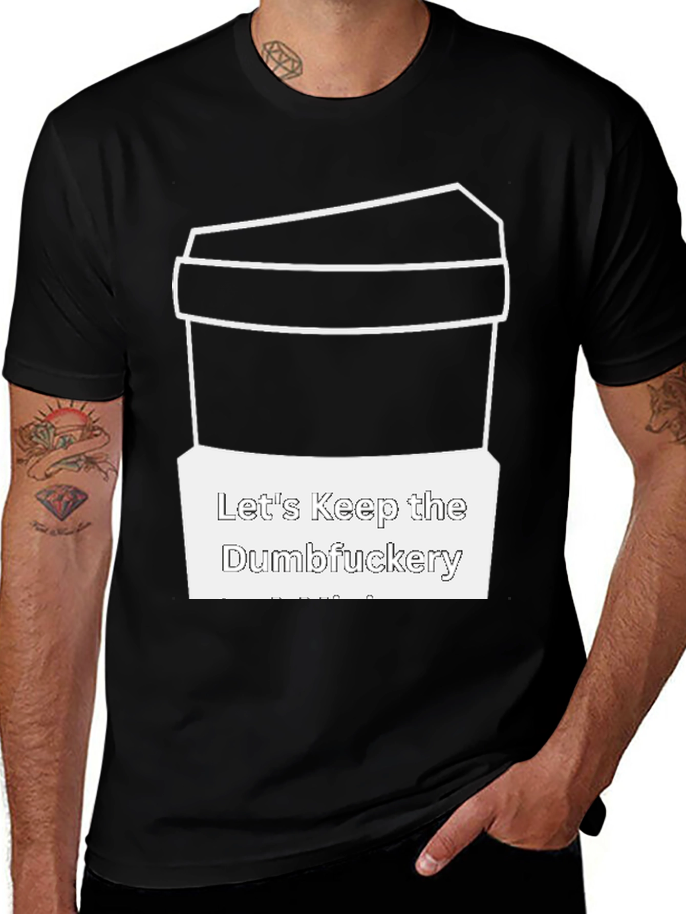 Variant 19 of Let's Keep the Dumbfuckery T-Shirt
