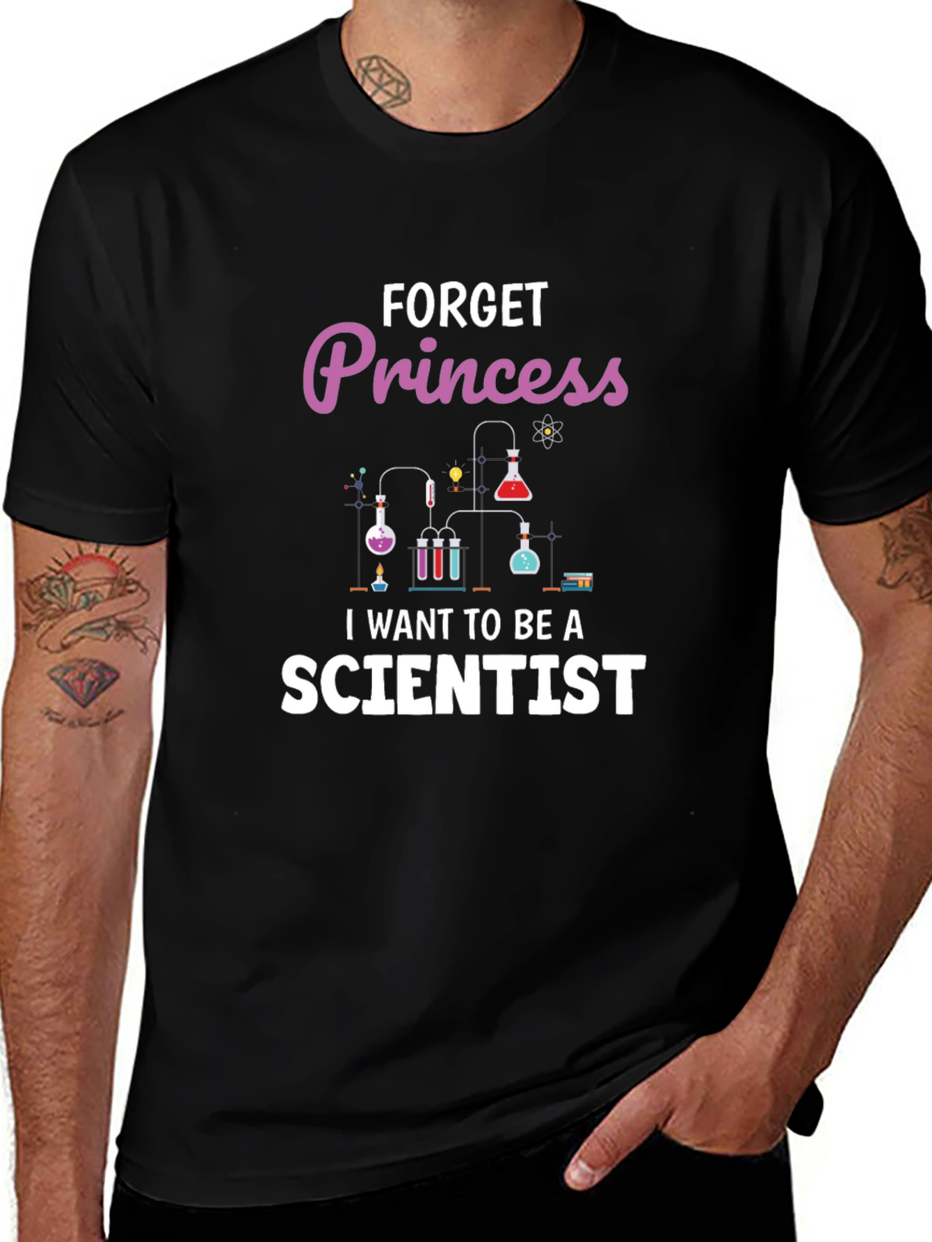 Variant 22 of Forget Princess I Want to Be A Scientist T-Shirt