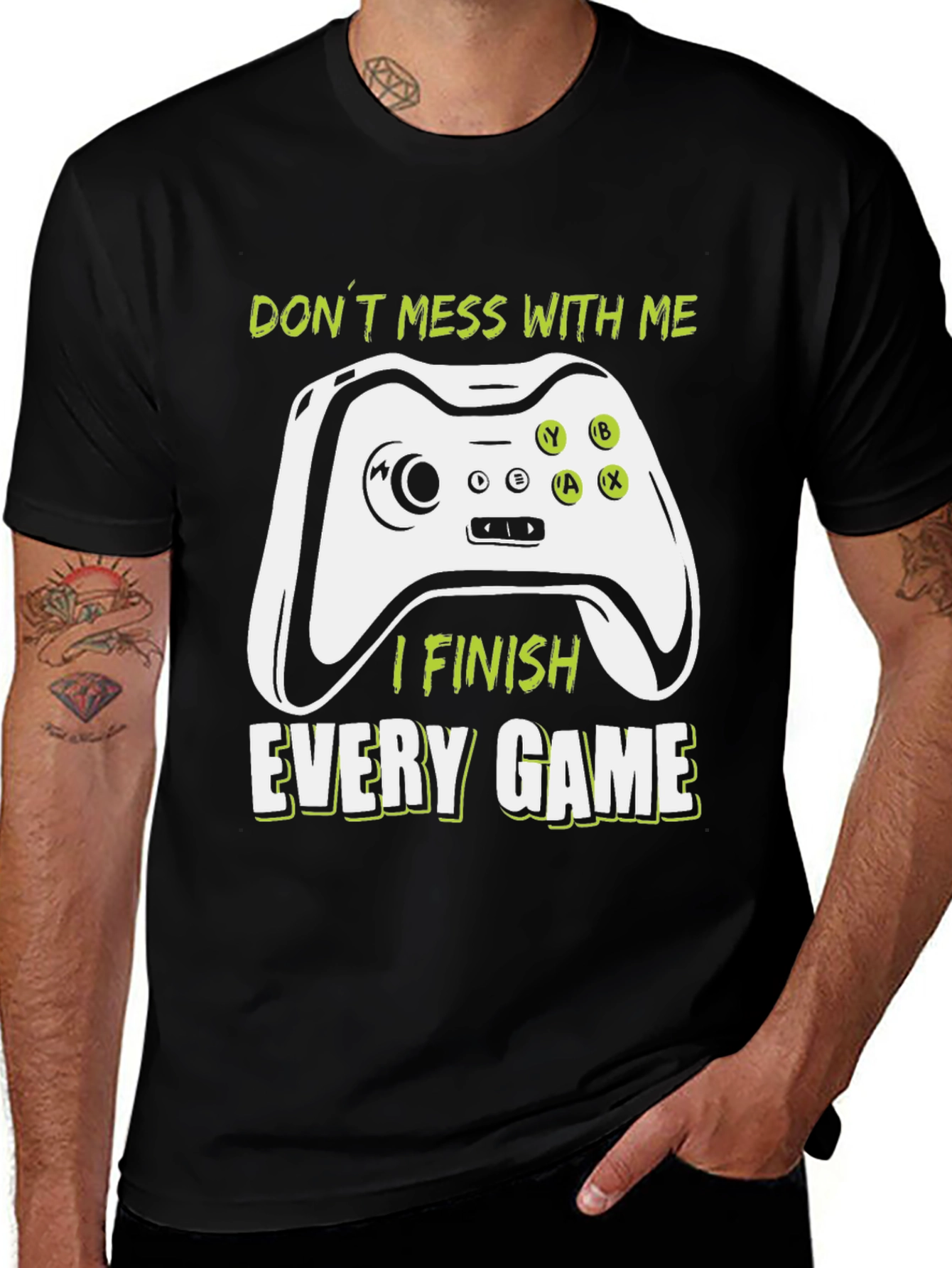 Variant 10 of Gamer T-Shirt - Don't Mess With Me I Finish Every Game