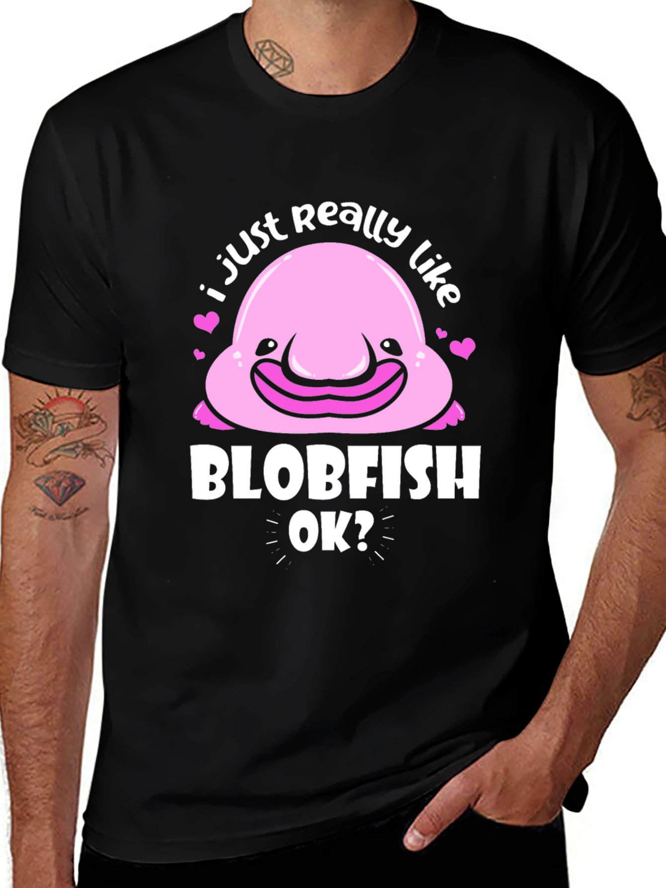 Blobfish T-Shirt - I Just Really Like Blobfish OK?