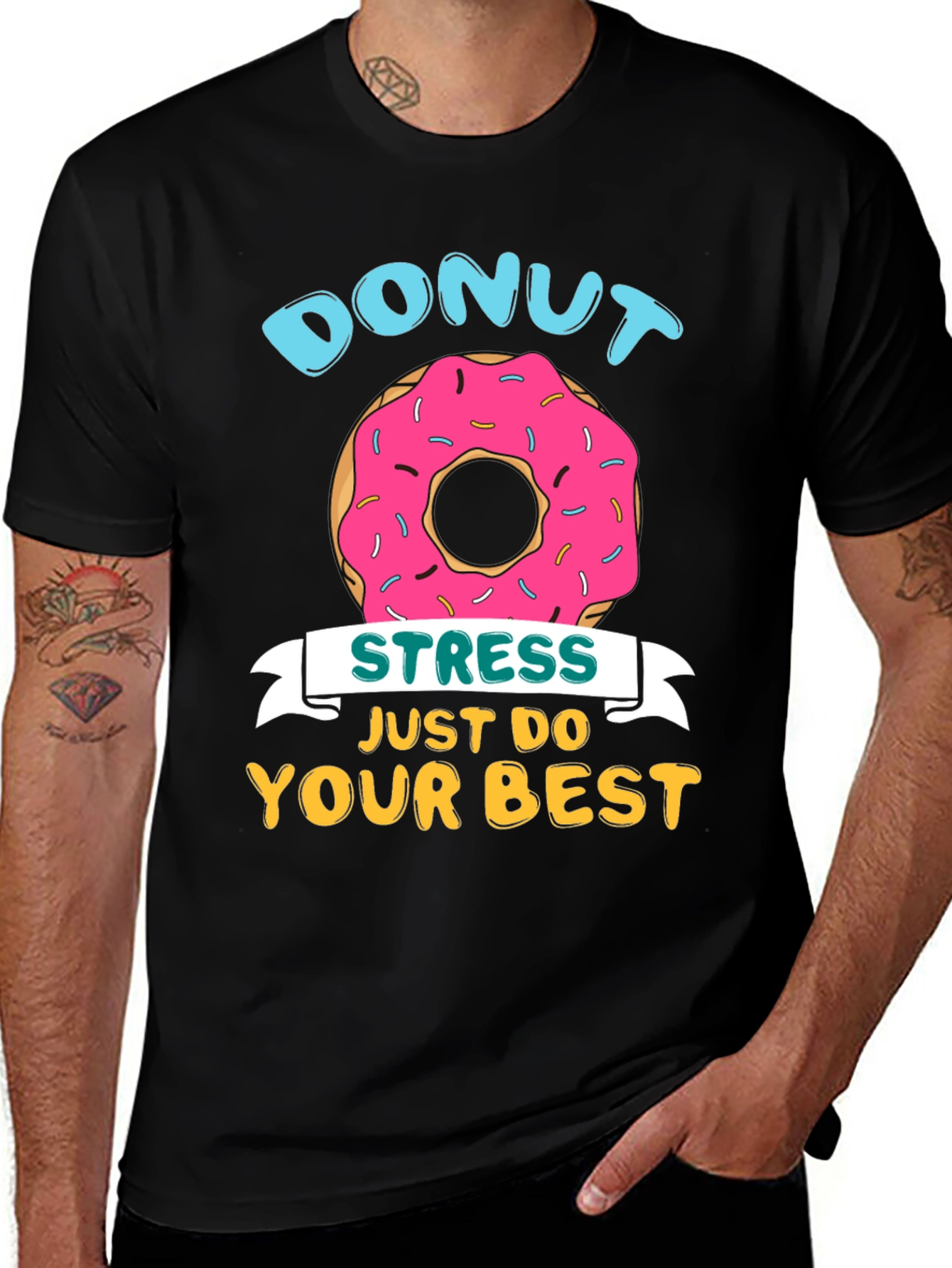 Variant 8 of Donut Stress T-Shirt - Just Do Your Best
