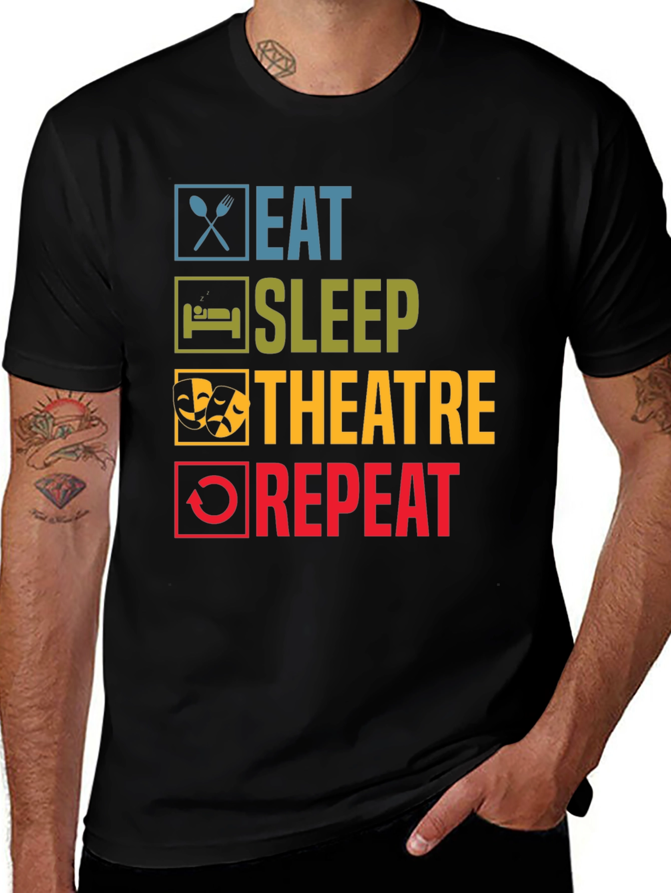 Variant 21 of Eat Sleep Theatre Repeat Black T-Shirt