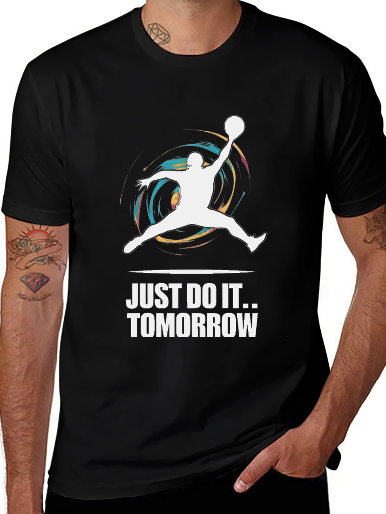 Variant 22 of Just Do It Tomorrow T-Shirt
