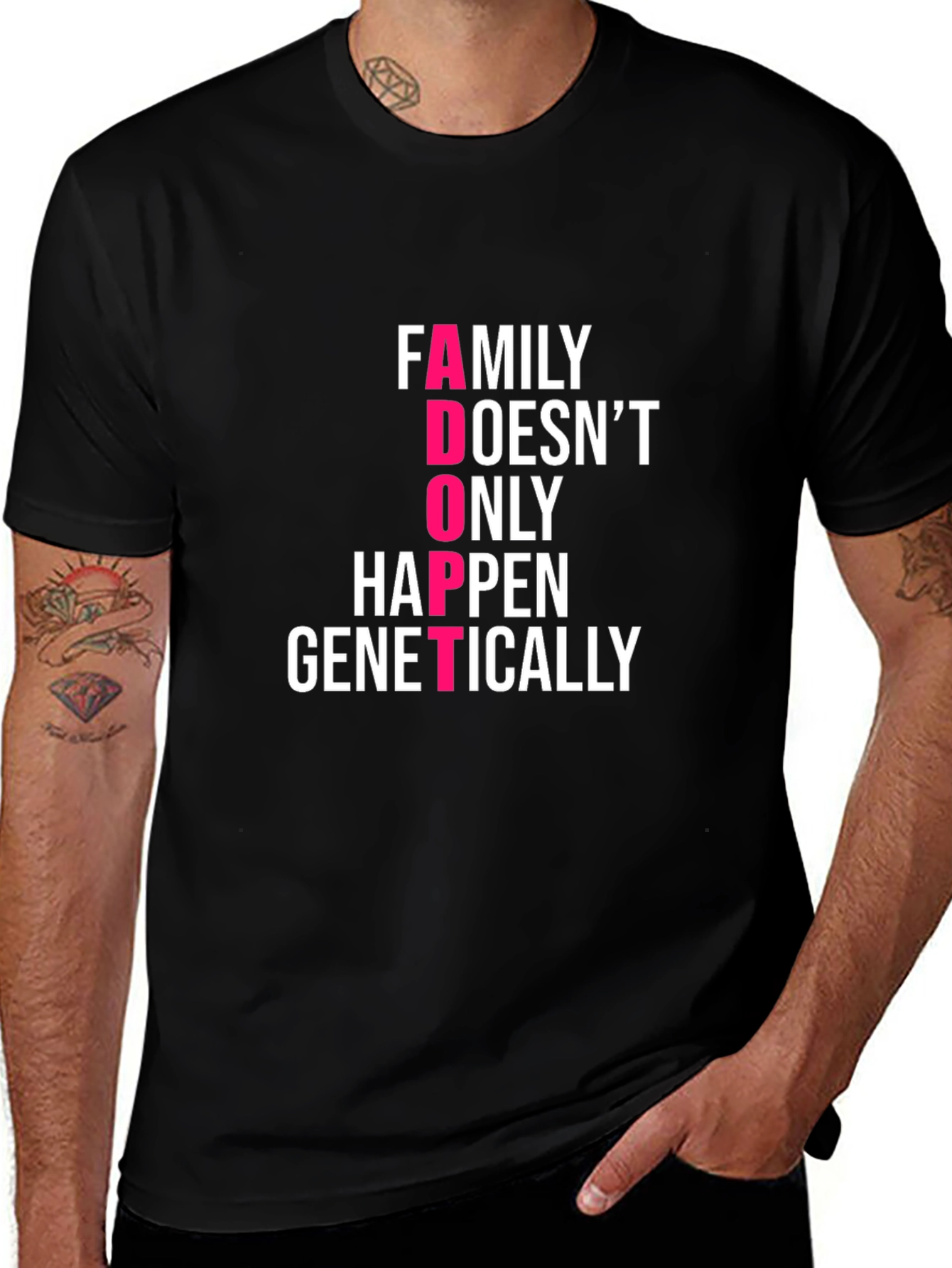 Family Adoption T-Shirt - "Family Doesn't ONLY Happen Genetically"