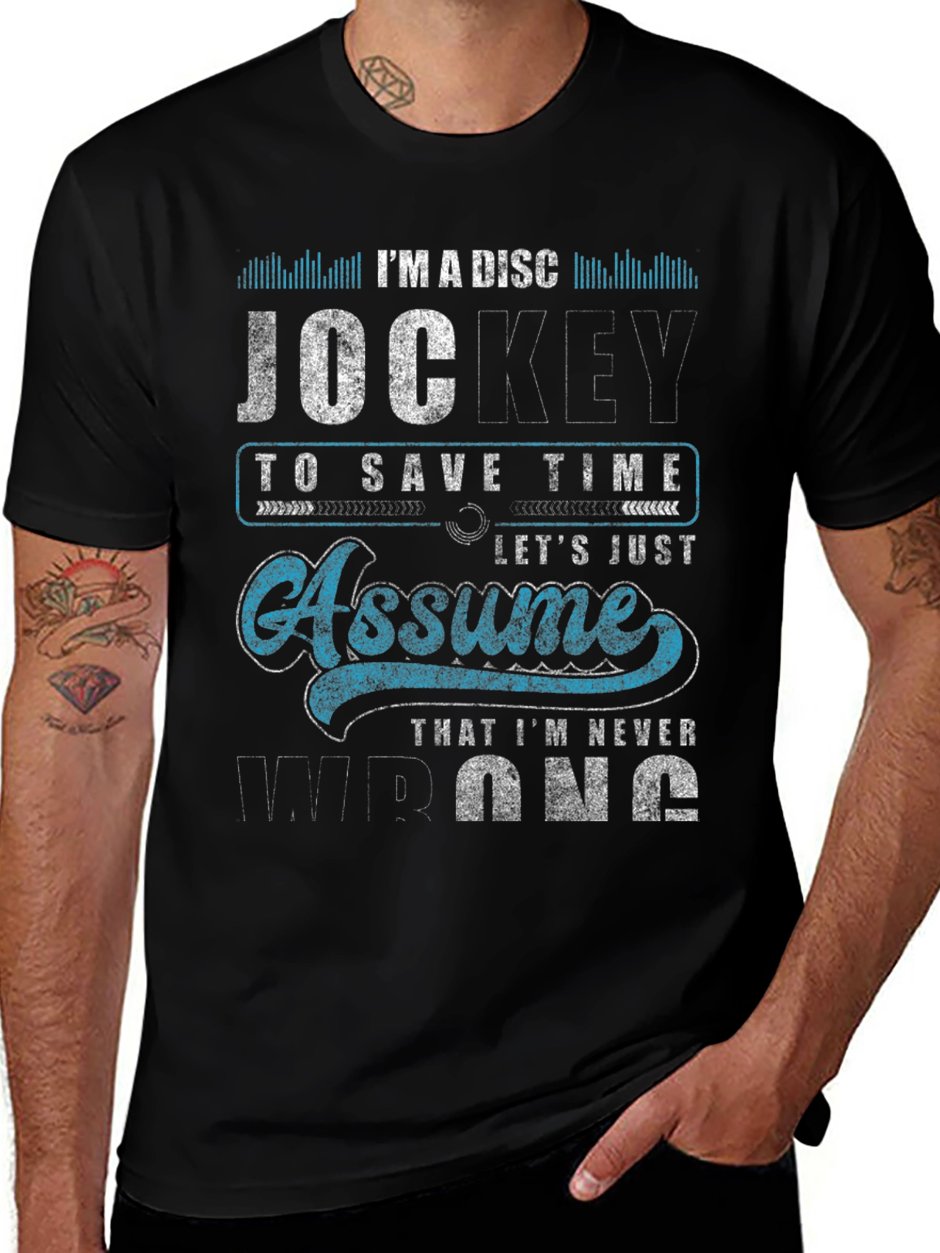 Variant 29 of Funny Disc Jockey T-Shirt - Assume I'm Never Wrong