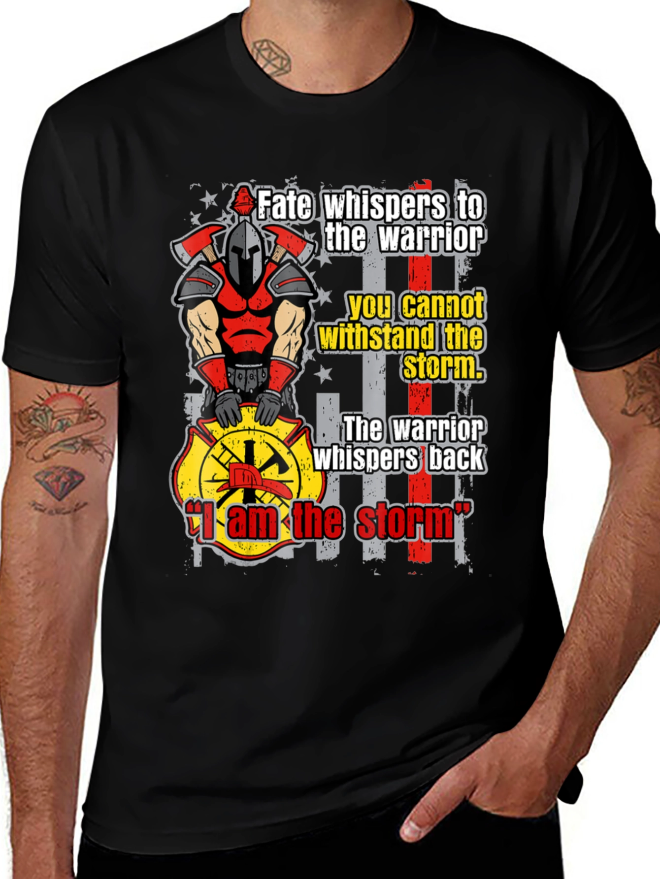 Variant 14 of Warrior Firefighter T-Shirt: I Am The Storm