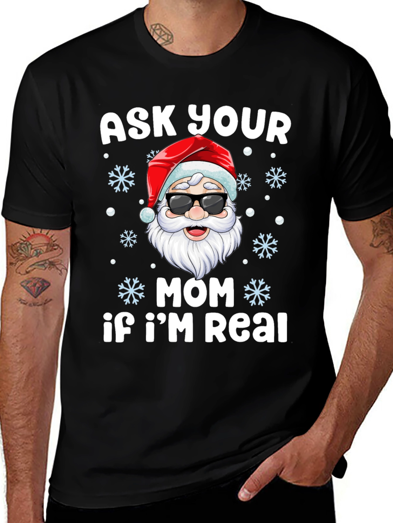 Ask Your Mom If I'm Real Santa T-Shirt