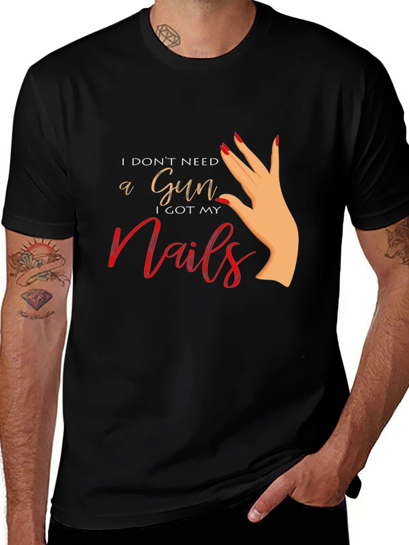 Variant 27 of Funny 'I Don't Need a Gun, I Got My Nails' T-Shirt